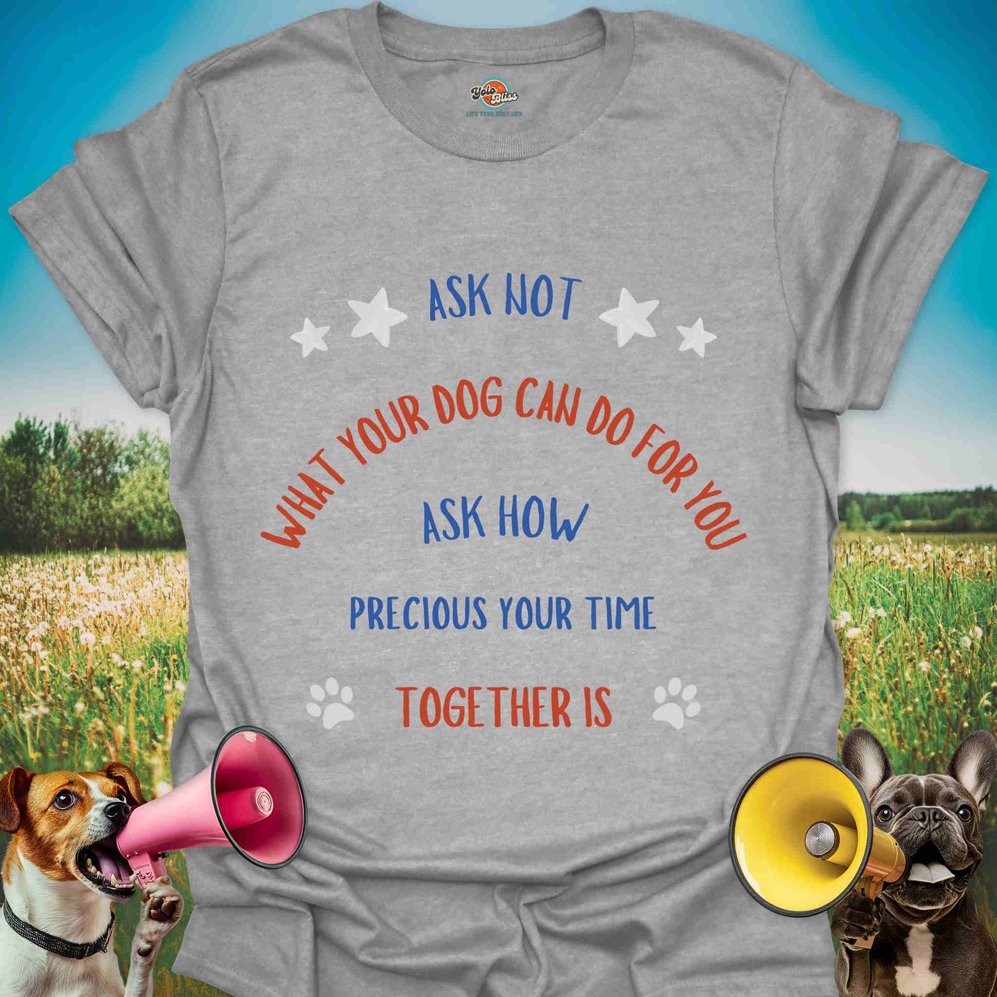 Ask Not - Patriotic Dog Quote Tee #2