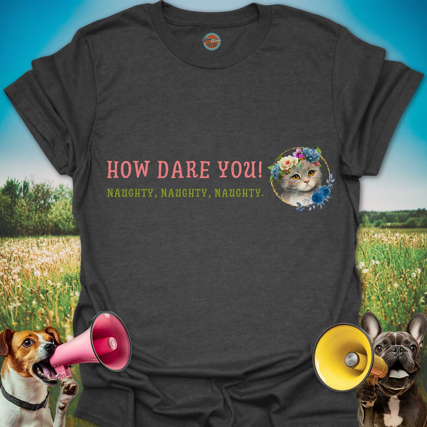 How Dare You Cat - Tee #2