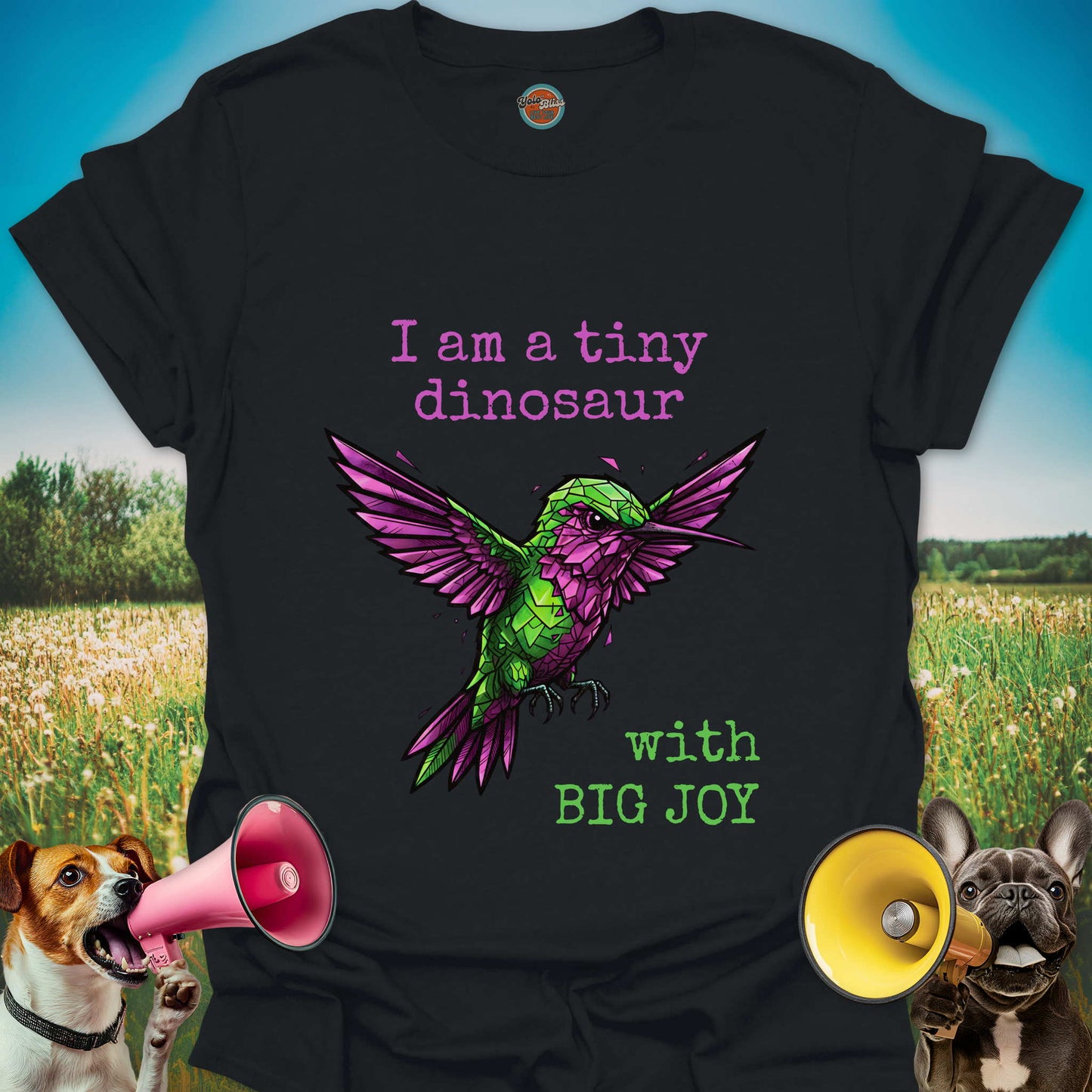 I Am a Tiny Dinosaur Hummingbird - Tee
