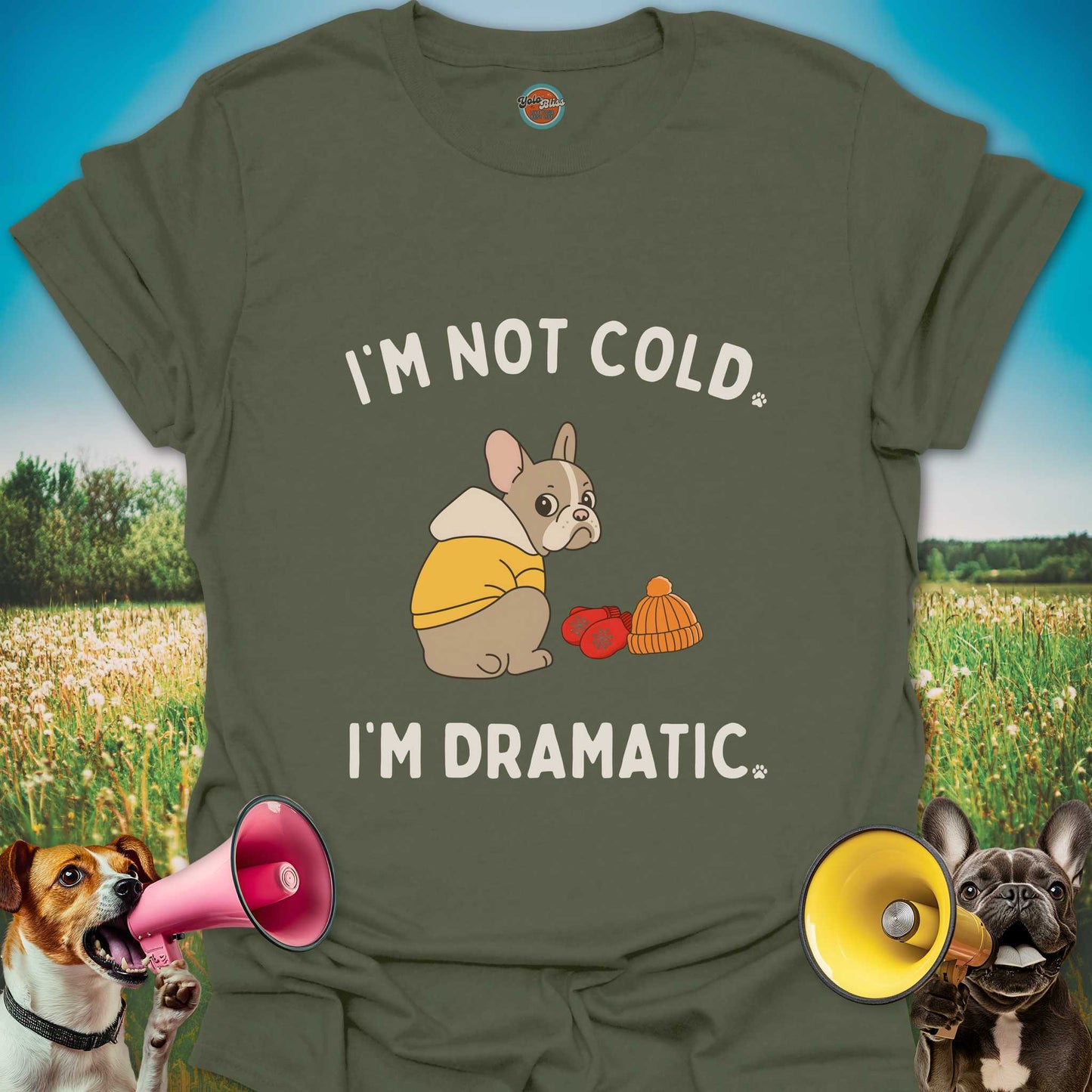 I'M NOT COLD DOG - Tee #2
