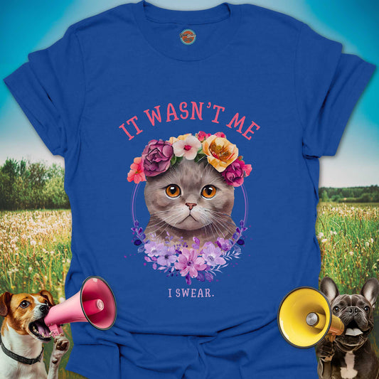 IT WASN'T ME CAT - Tee #1