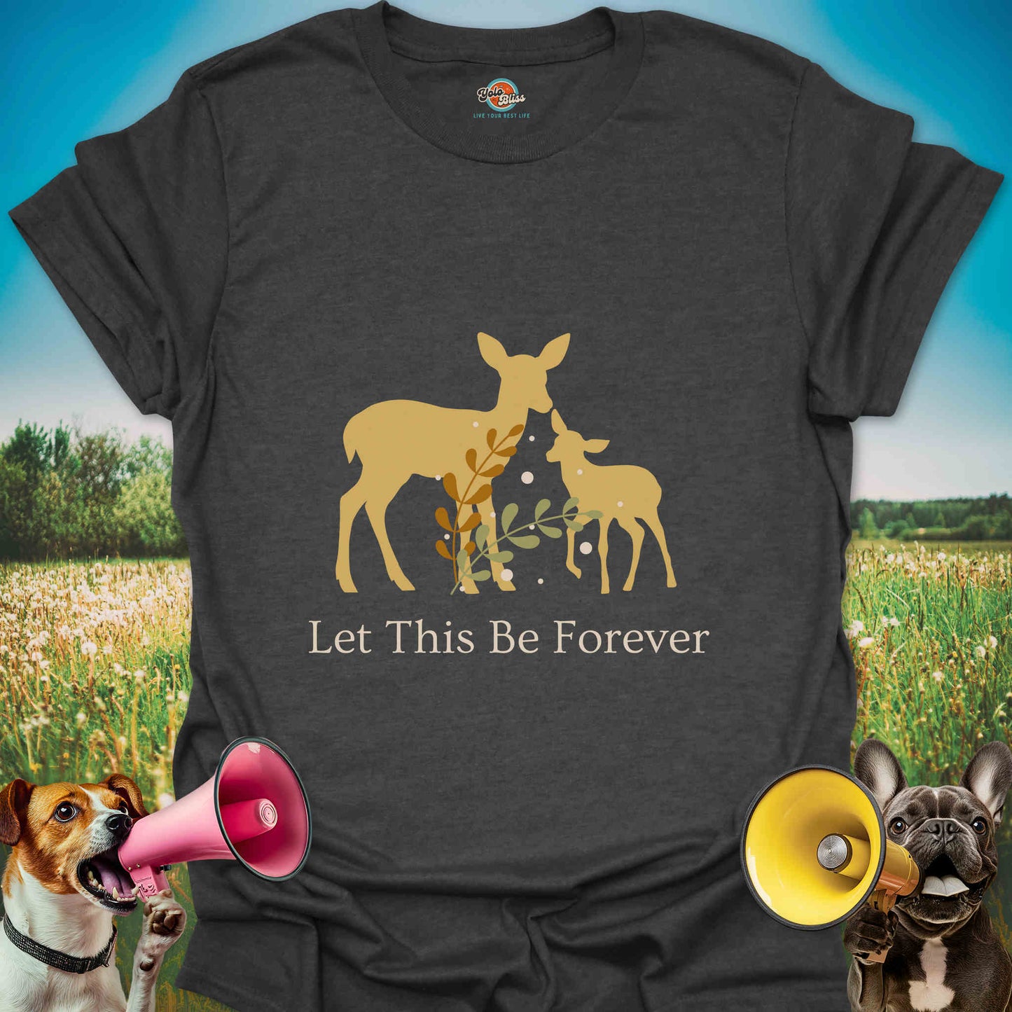 Let This Be Forever Deer - Tee