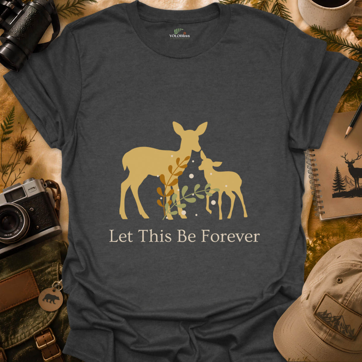 Let This Be Forever T-shirt