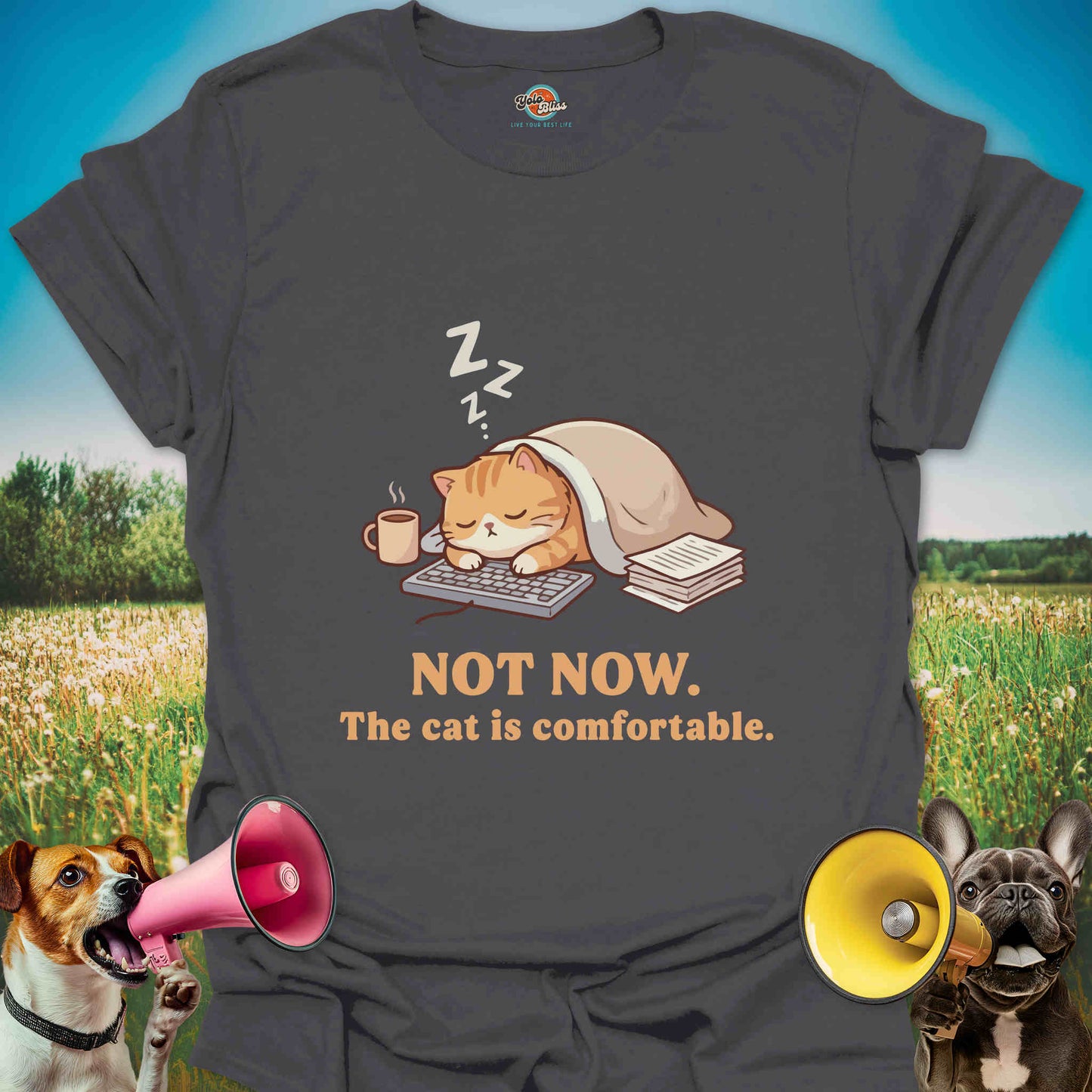 Not Now. The Cat Is Comfortable - Funny Cat Lover Tee
