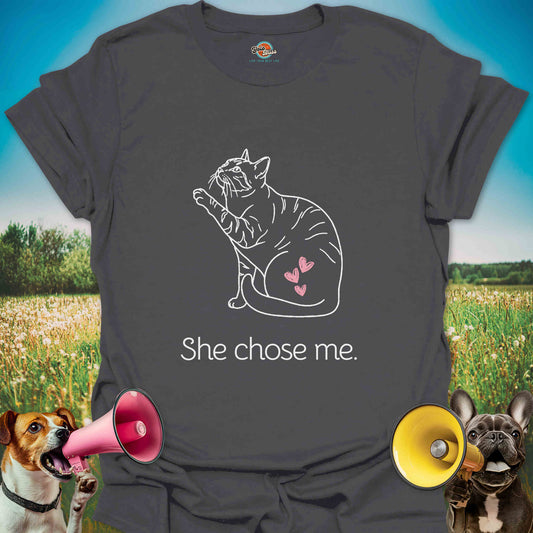 She Chose Me. Cat - Tee