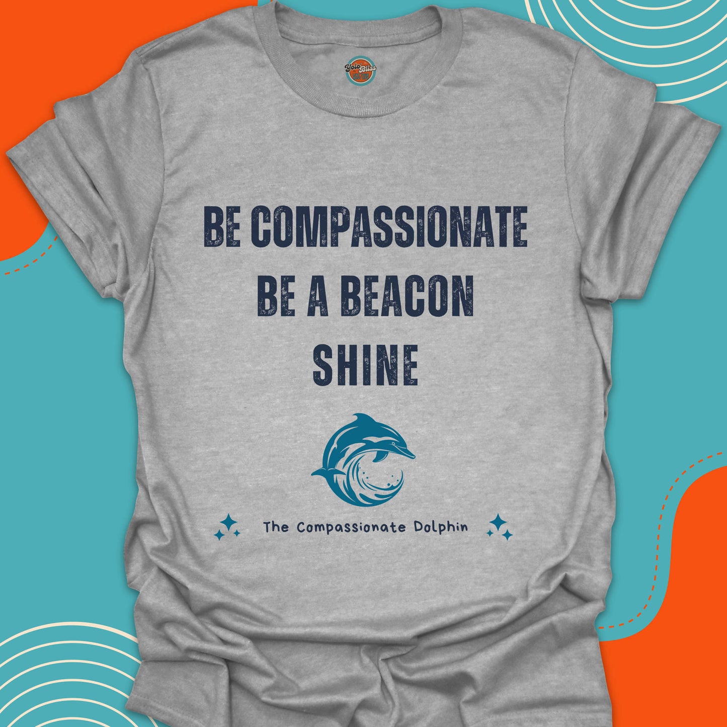 COMPASSIONATE DOLPHIN (Rustic) - Tee #1