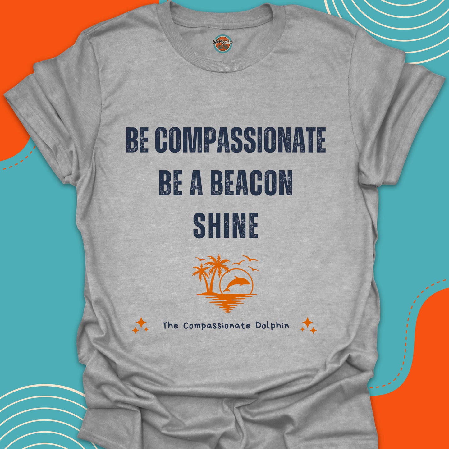 COMPASSIONATE DOLPHIN (Rustic) - Tee #3
