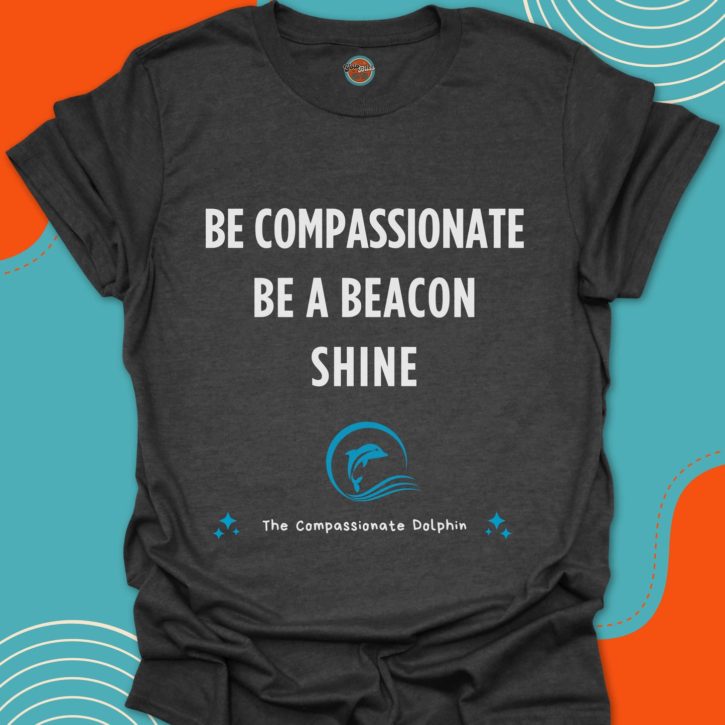 COMPASSIONATE DOLPHIN - Tee #5