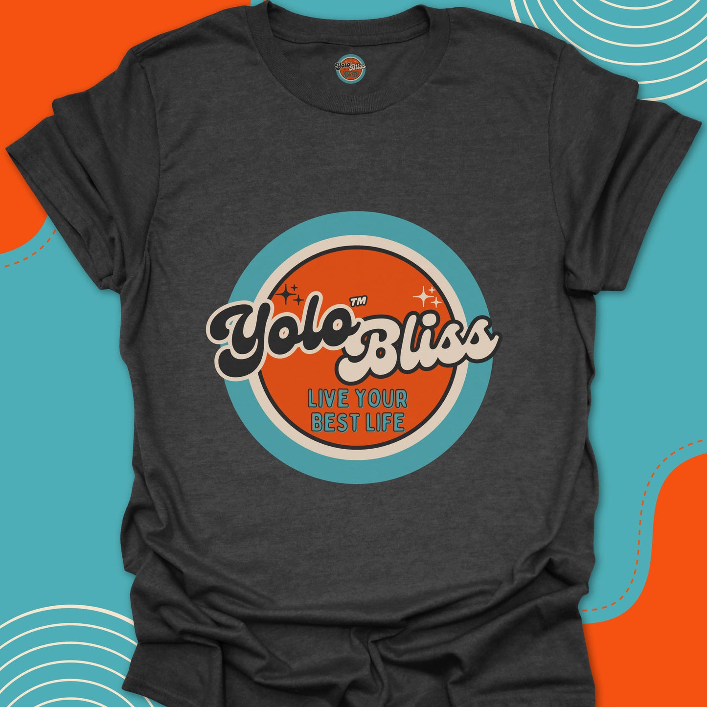 Dark gray t-shirt with a large official "YoloBliss, Live your best life" orange and turquoise logo on the front. Yolo Bliss