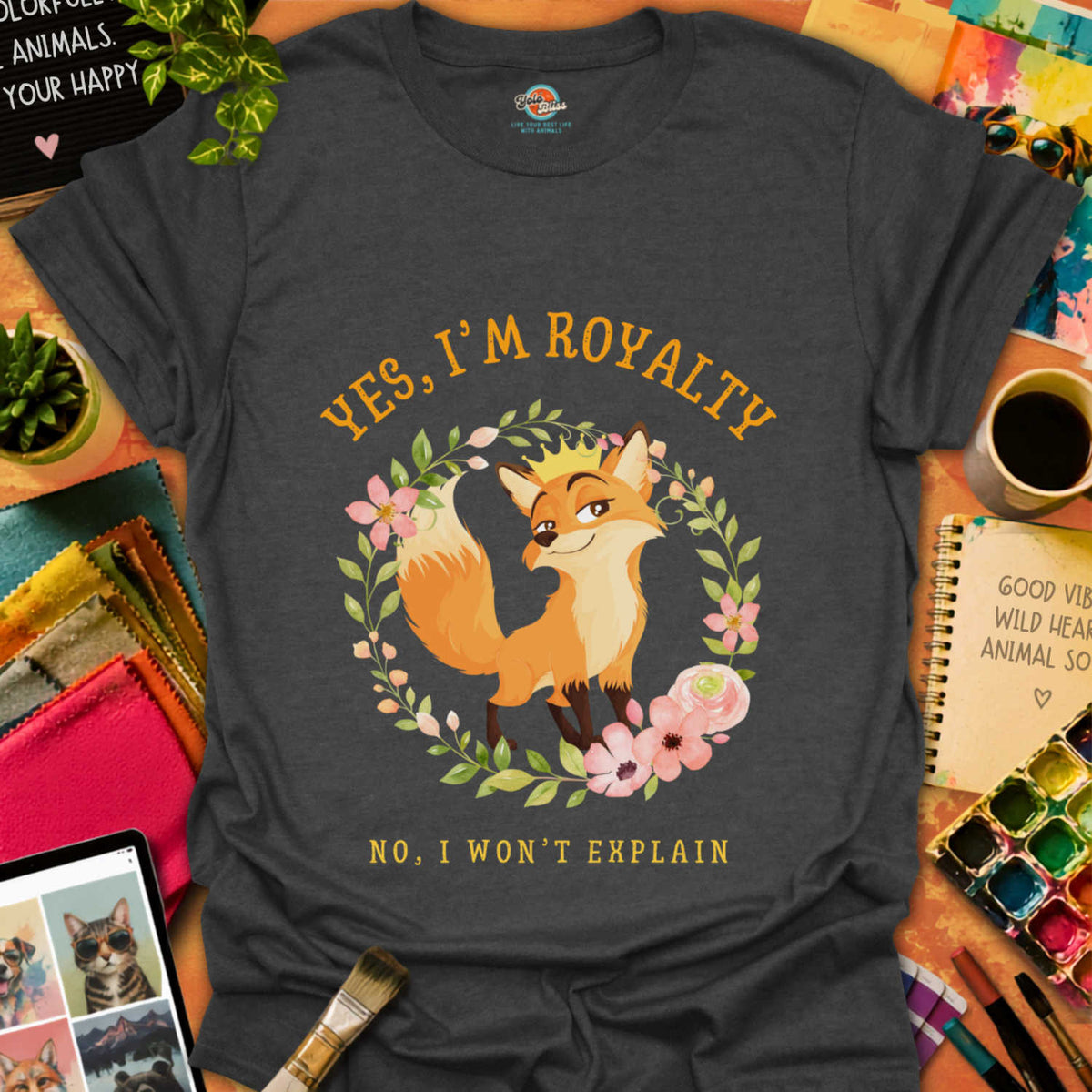 Yes, I'm Royalty - Center T-shirt