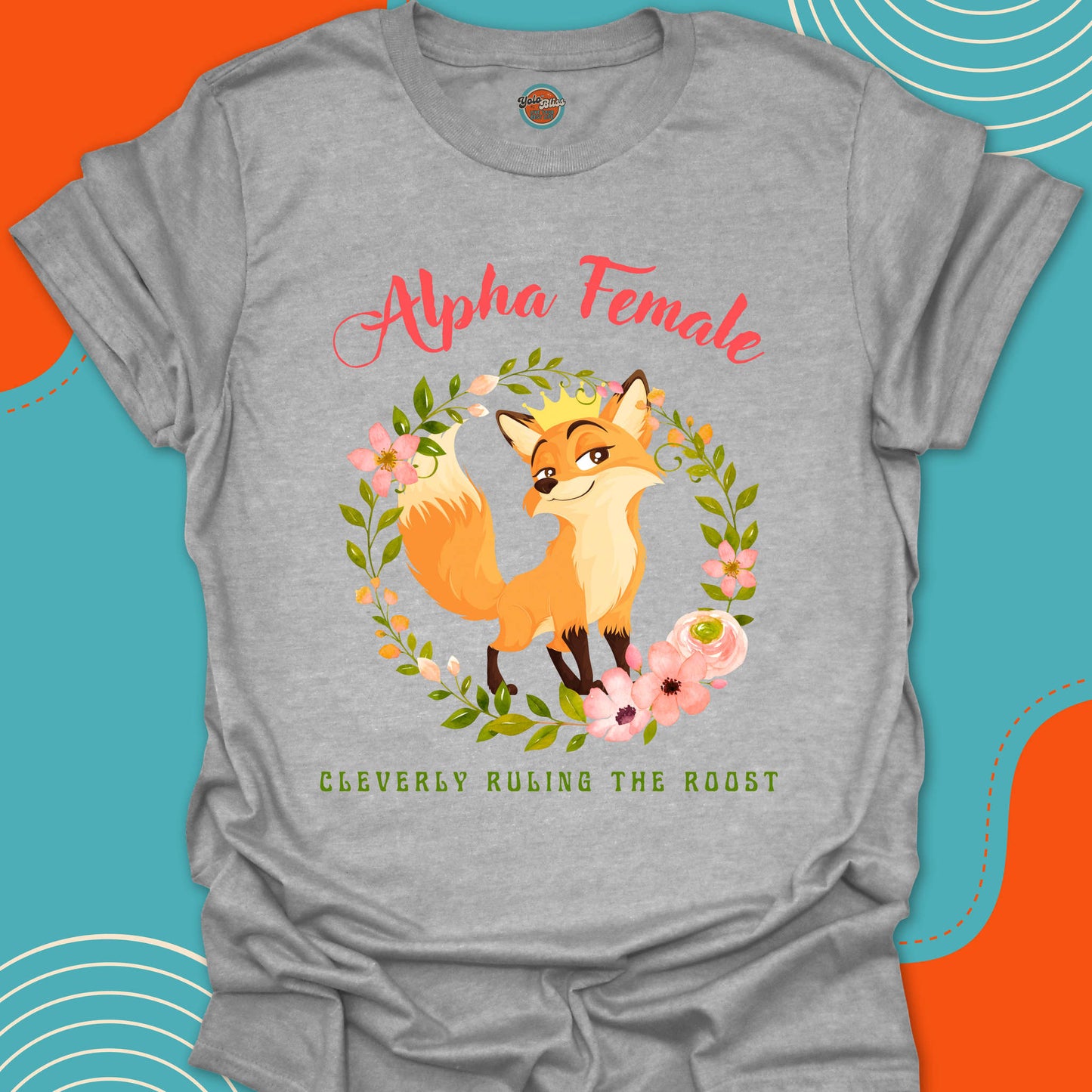 ALPHA FEMALE FOX - Tee #1