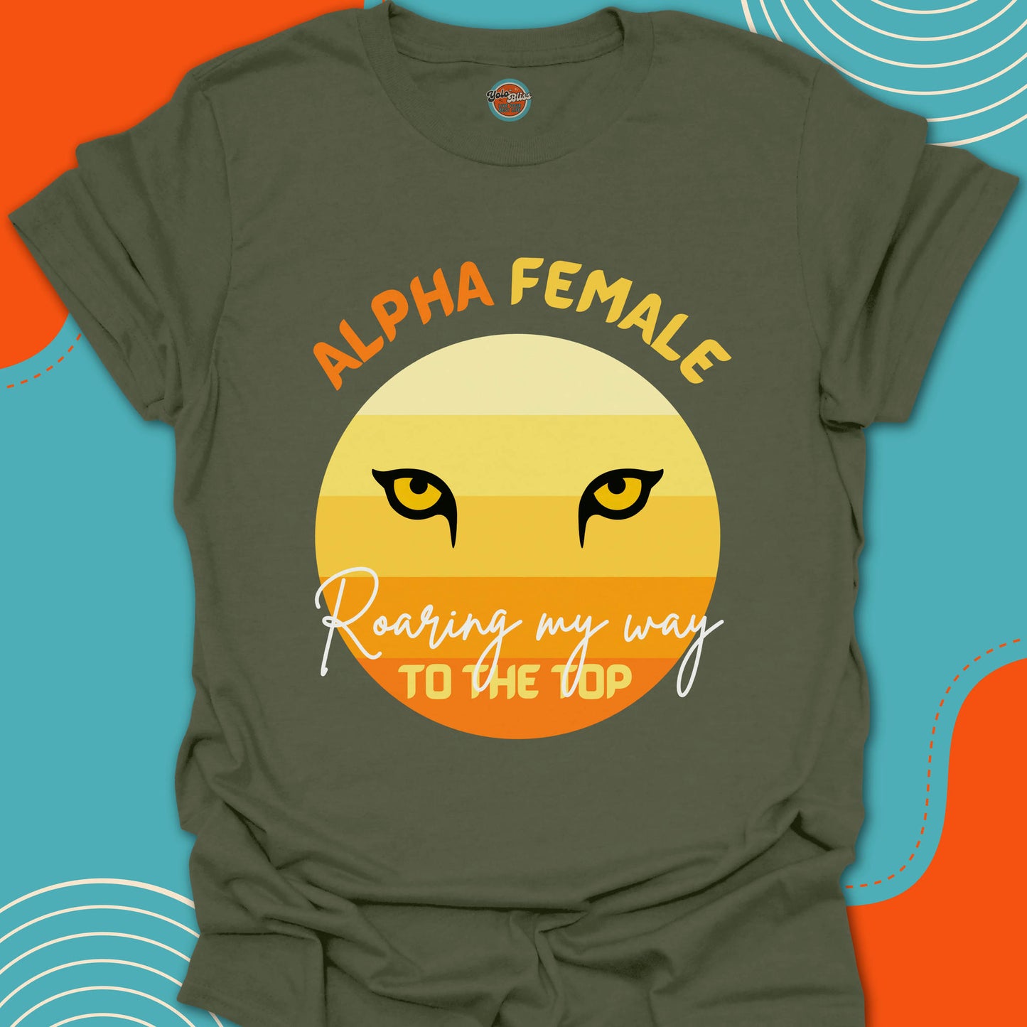 ALPHA FEMALE LIONESS - Tee #1