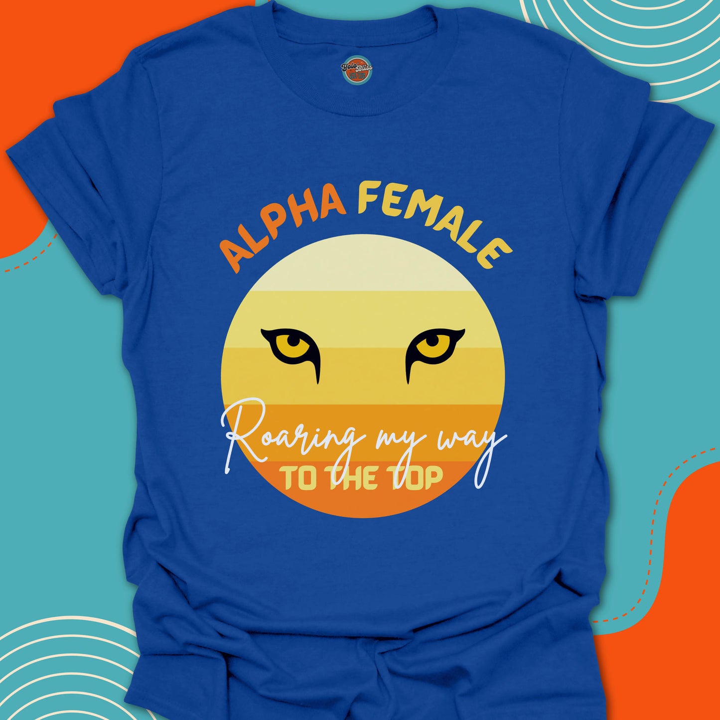 ALPHA FEMALE LIONESS - Tee #1