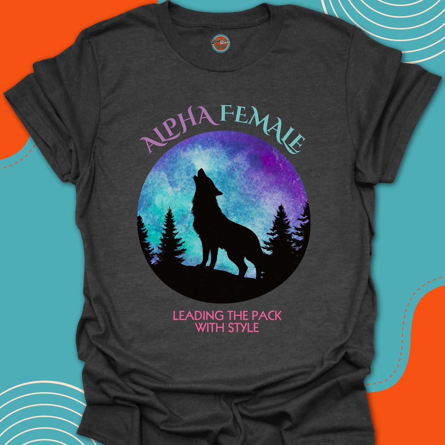 ALPHA FEMALE WOLF - Tee #1