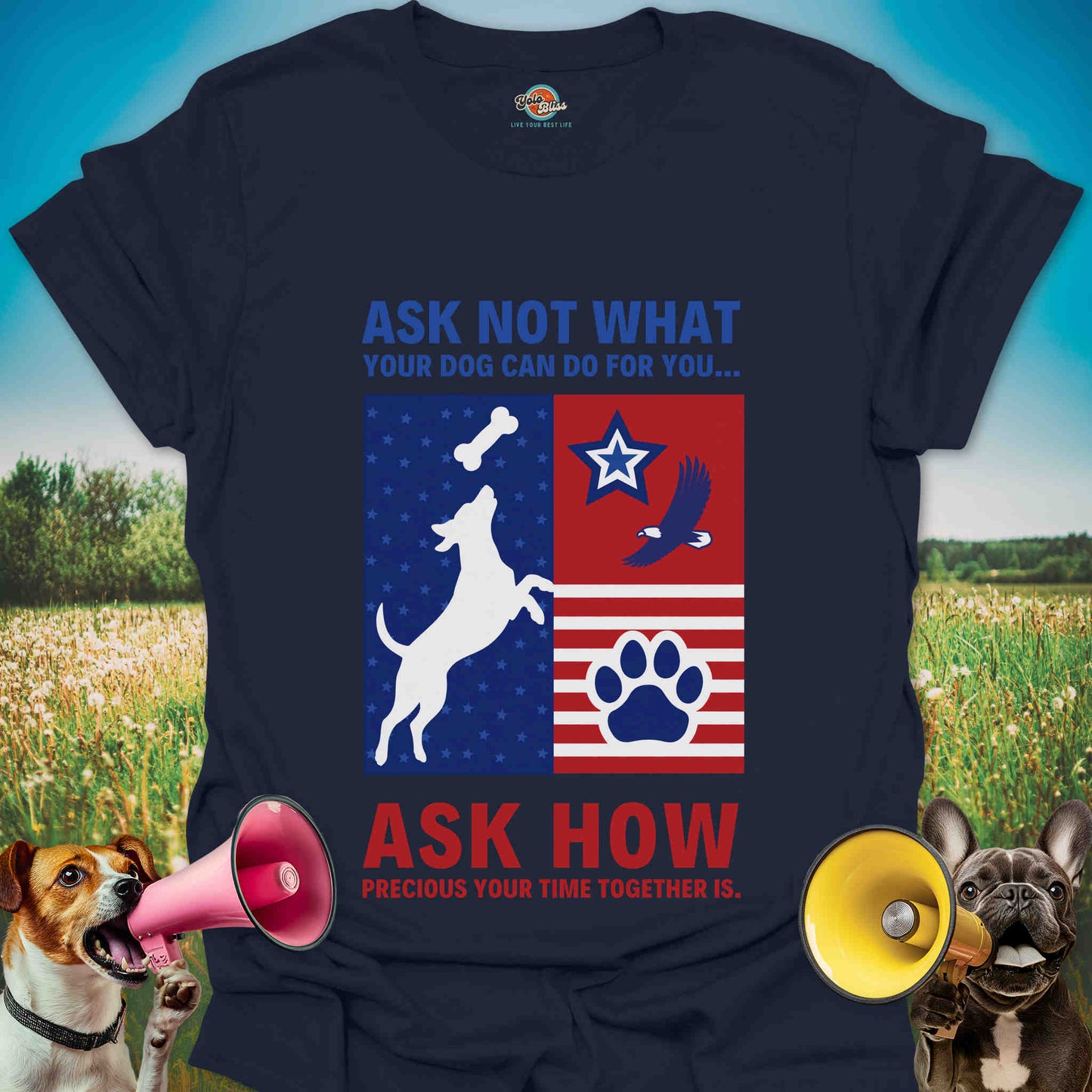 Ask Not What Your Dog Can Do For You - Patriotic Dog Tee