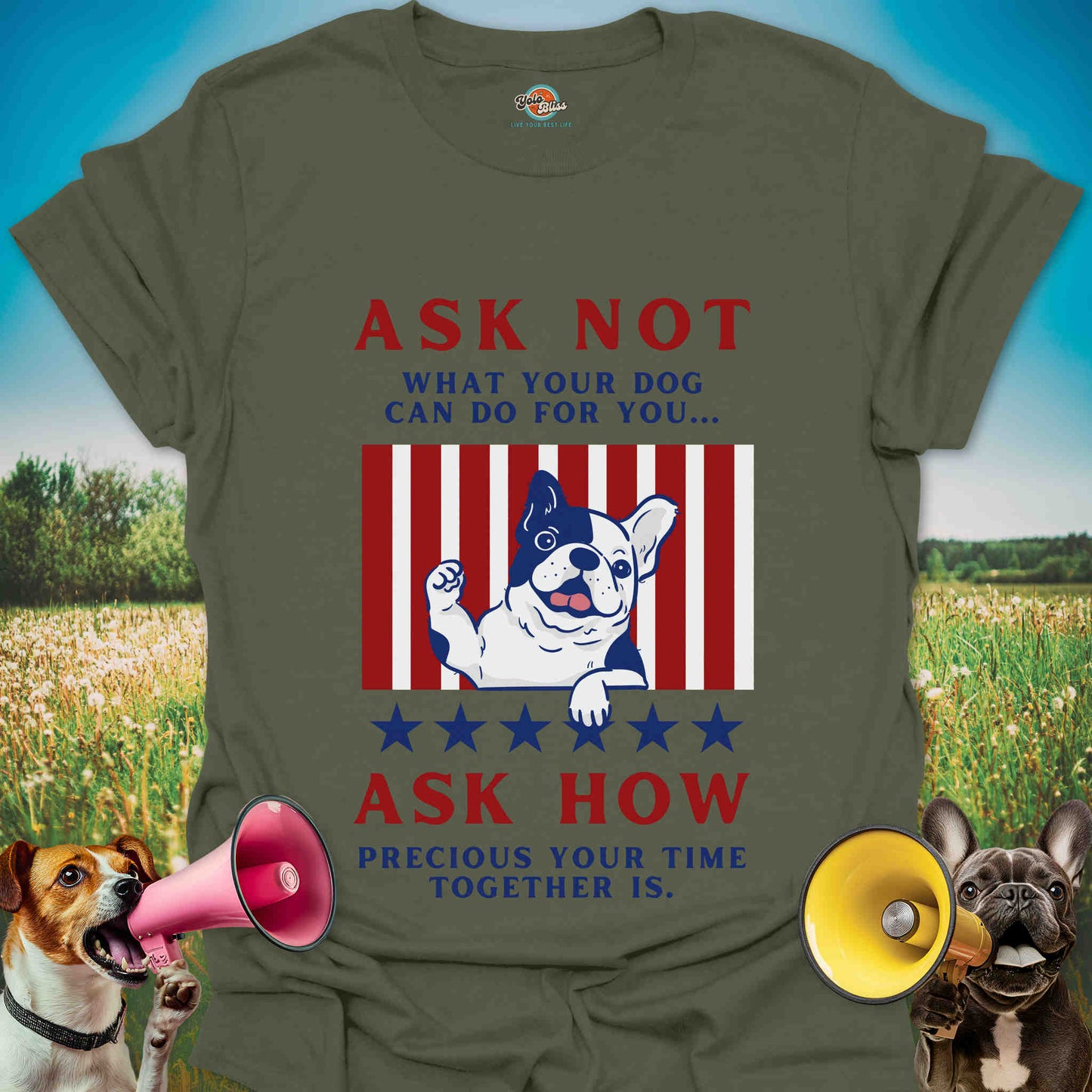 Ask Not What Your Dog Can Do For You - Patriotic French Bulldog Tee