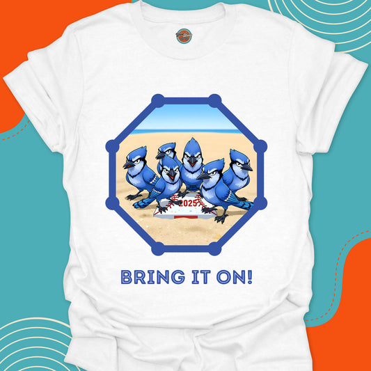 BLUE JAY BIRDS BRING IT ON - Tee