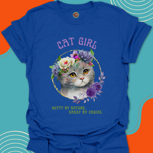 Blue t-shirt with a super cute kitten with flowers on his head graphic and "Cat Girl, nutty by nature sassy by choice" text