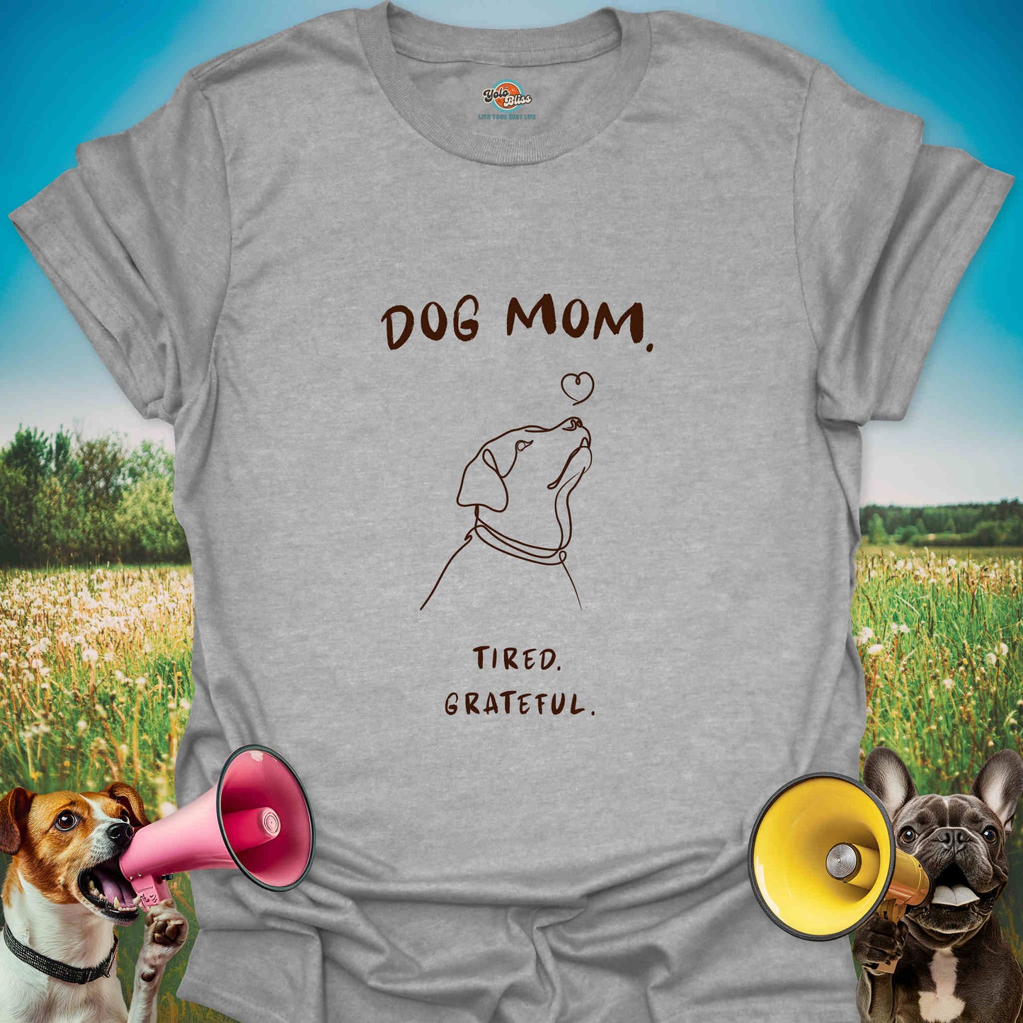 Dog Mom. Tired. Grateful. - Tee