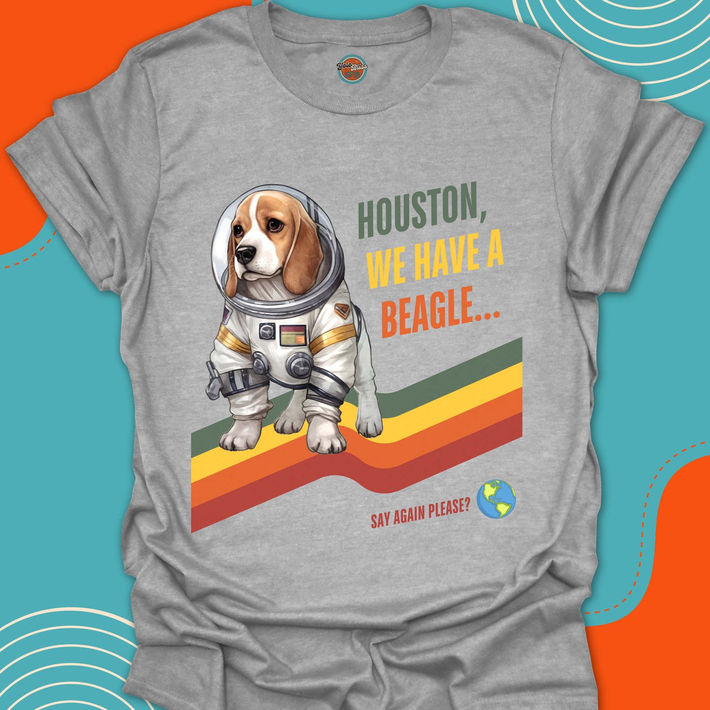 HOUSTON, WE HAVE A BEAGLE! - Tee