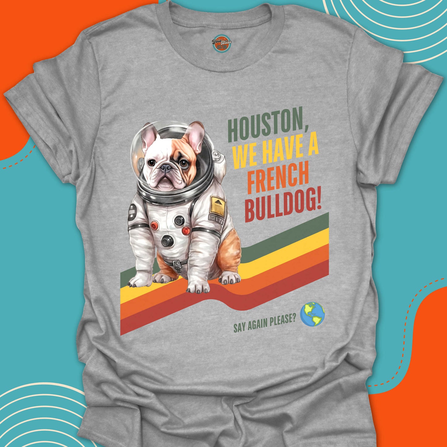 Gray t-shirt with a French Bulldog in an astronaut suit graphic and text on a colorful background