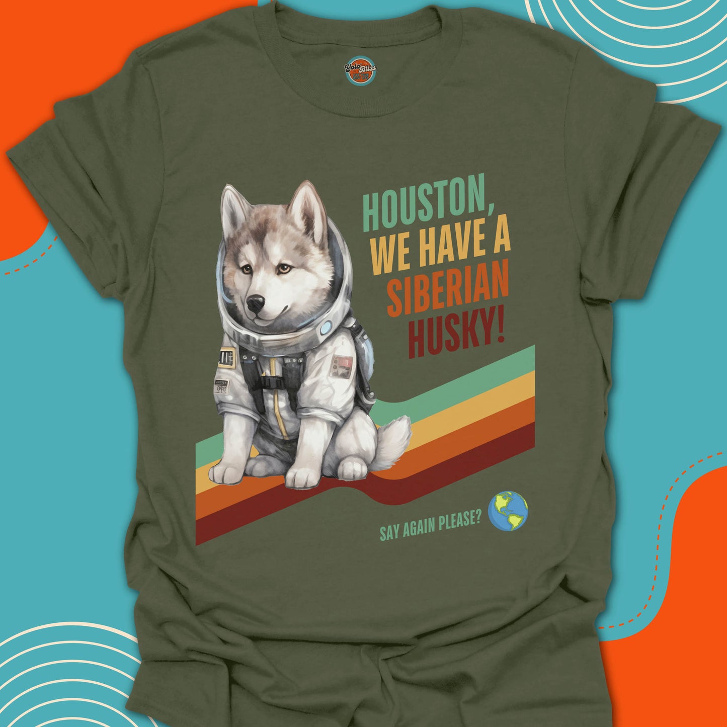 HOUSTON, WE HAVE A SIBERIAN HUSKY! - Tee