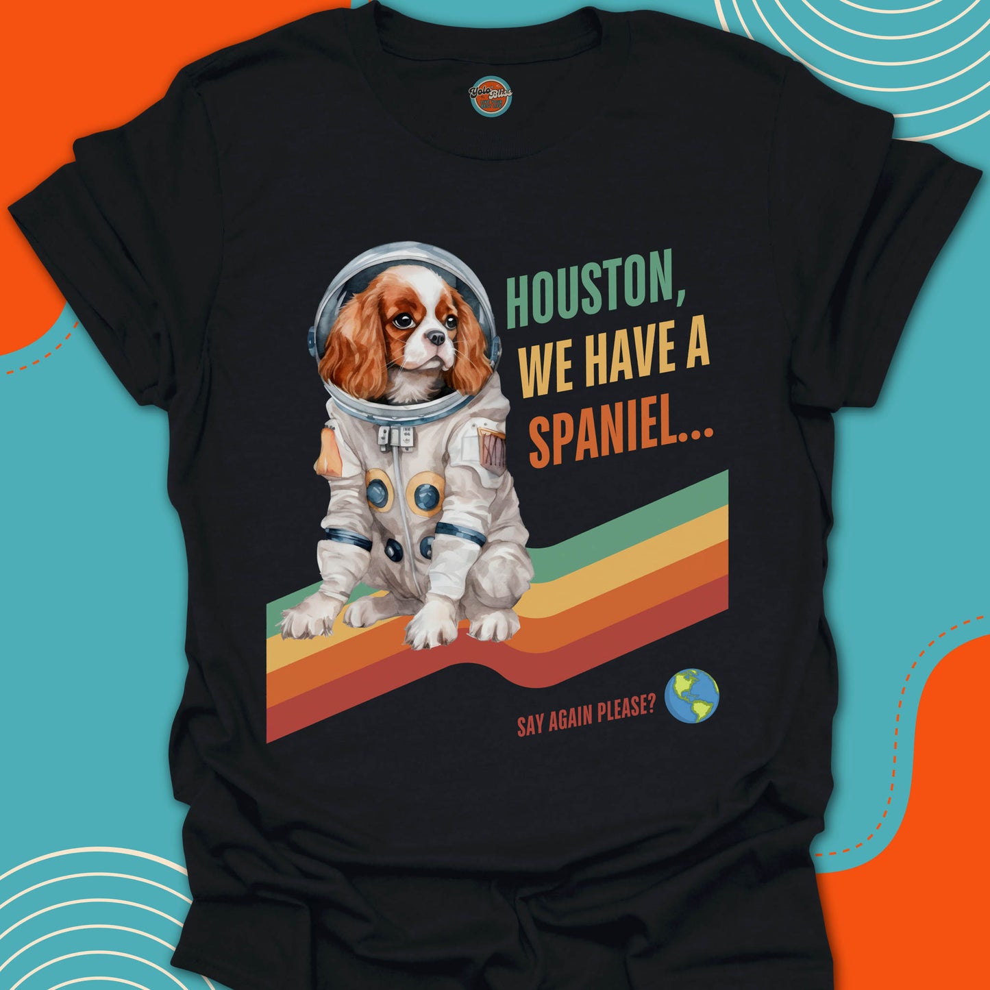 HOUSTON, WE HAVE A SPANIEL! - Tee