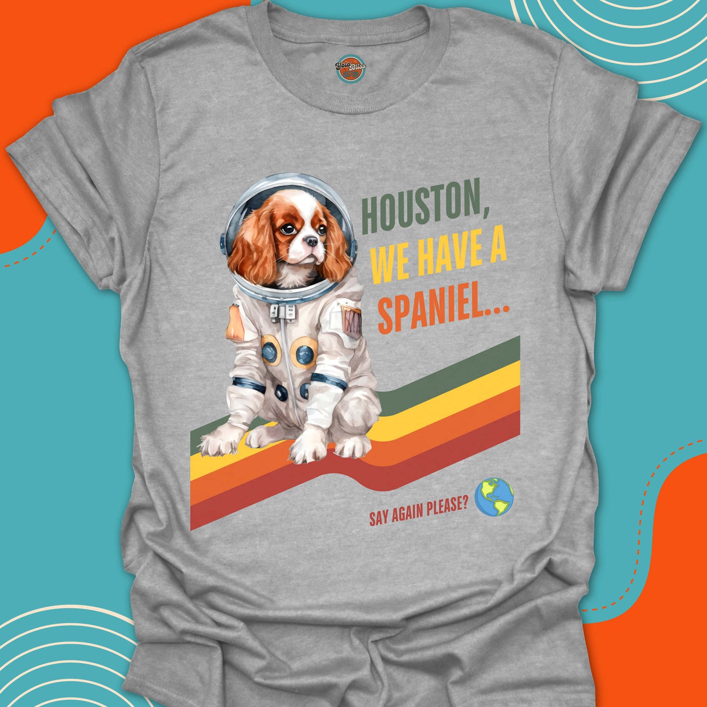 HOUSTON, WE HAVE A SPANIEL! - Tee