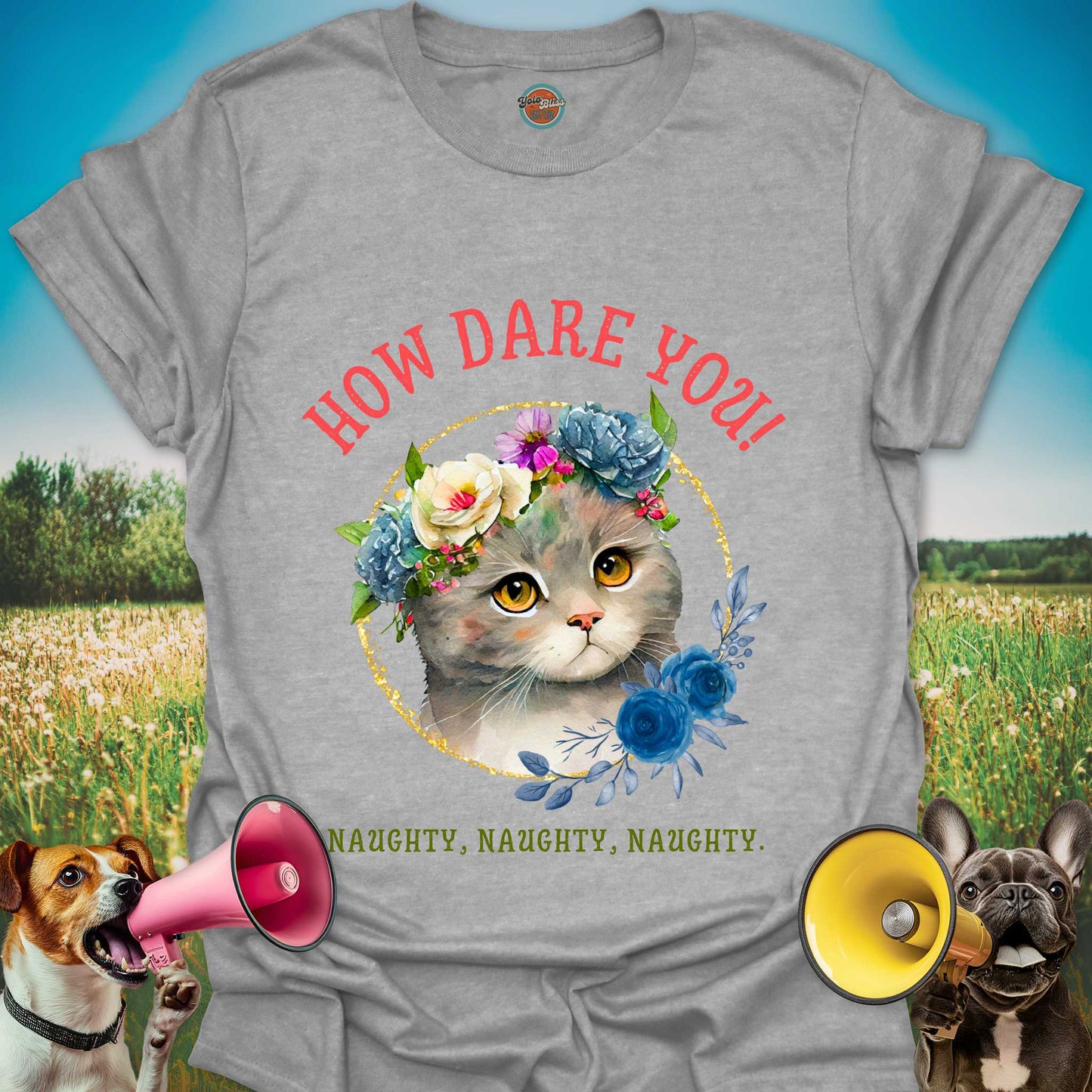 HOW DARE YOU CAT - Tee #1