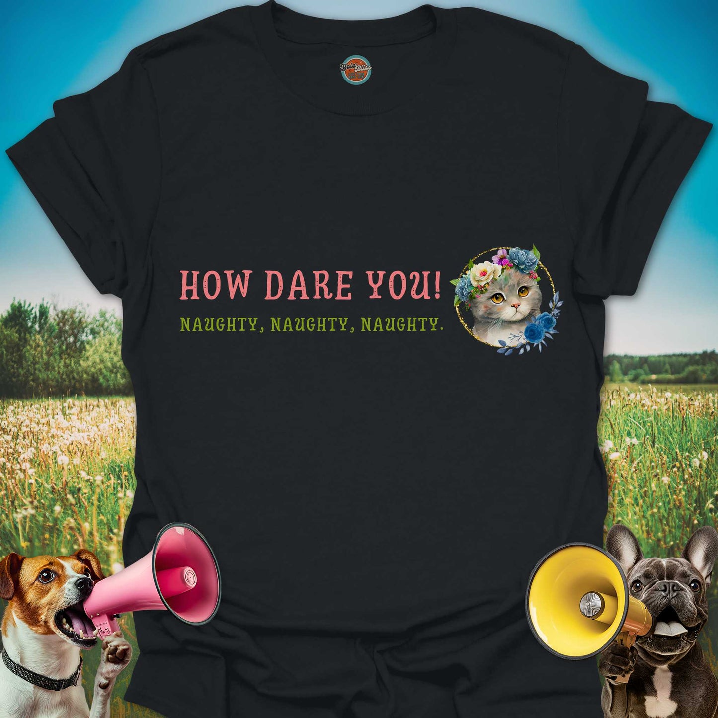 How Dare You Cat - Tee #2