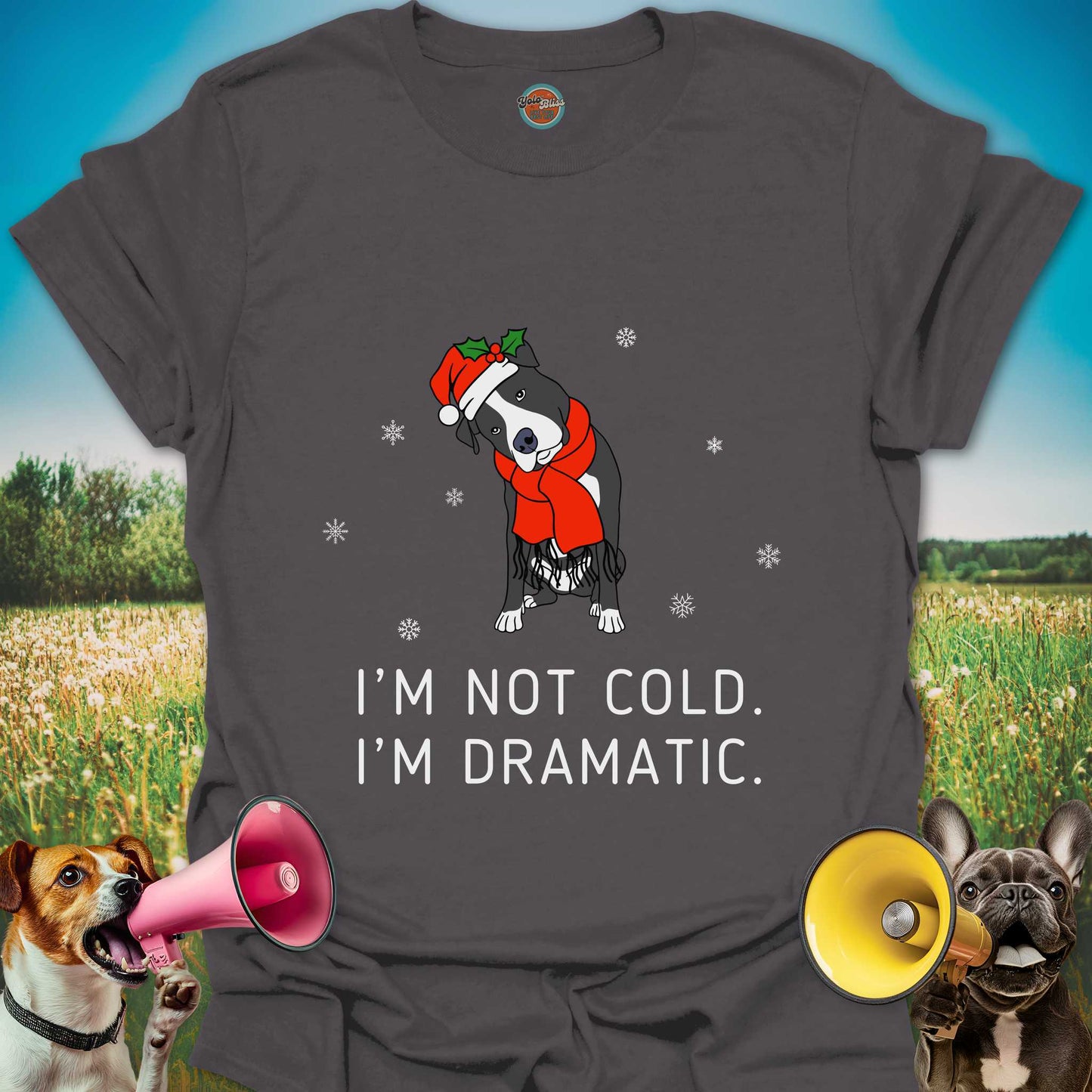 I'M NOT COLD DOG - Tee #1