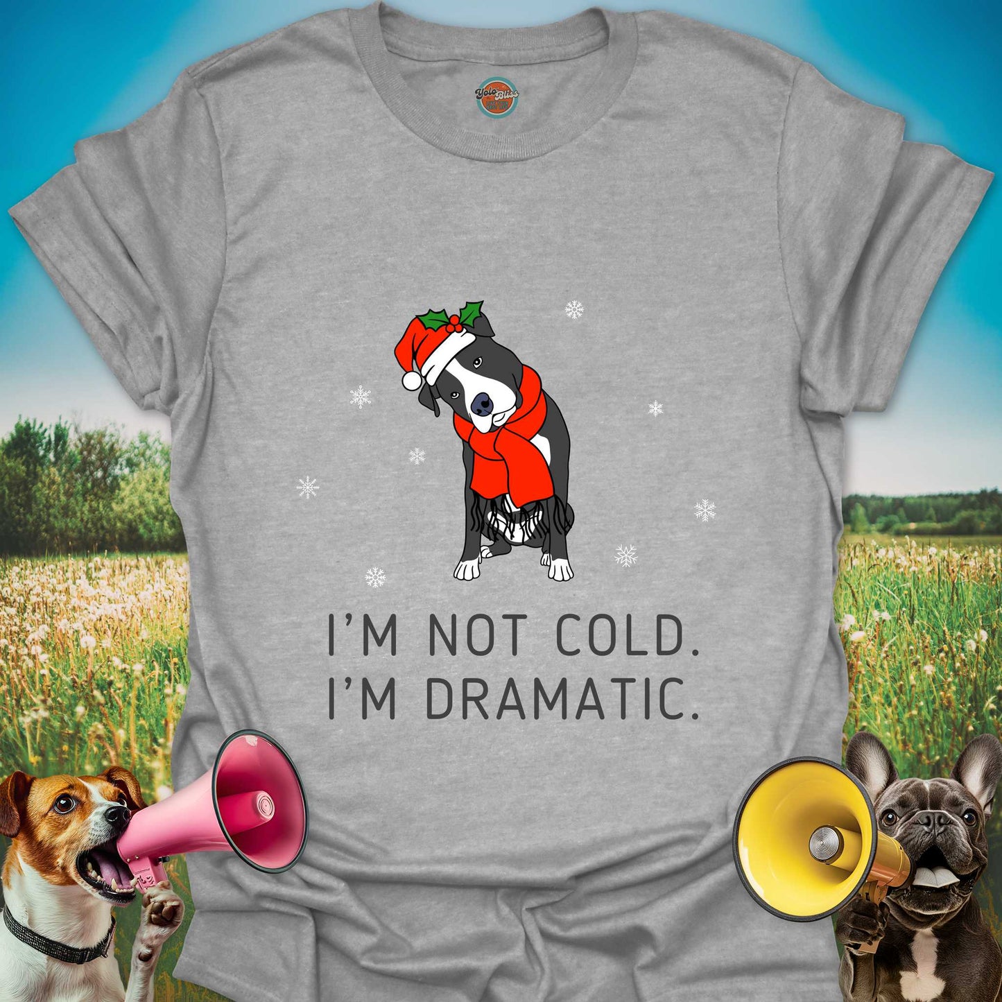 I'M NOT COLD DOG - Tee #1