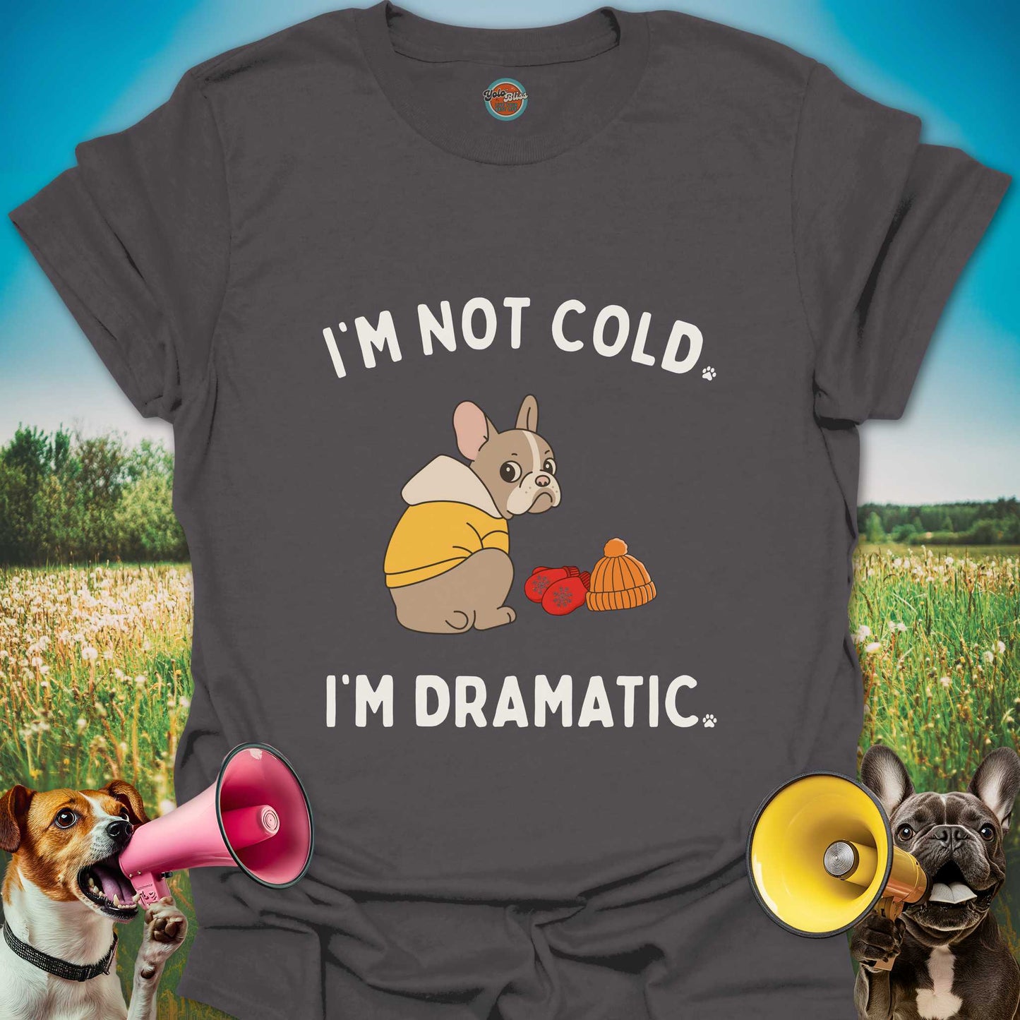 I'M NOT COLD DOG - Tee #2