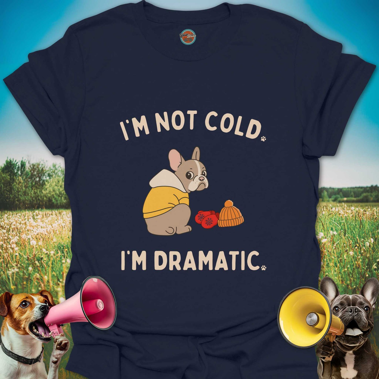 I'M NOT COLD DOG - Tee #2