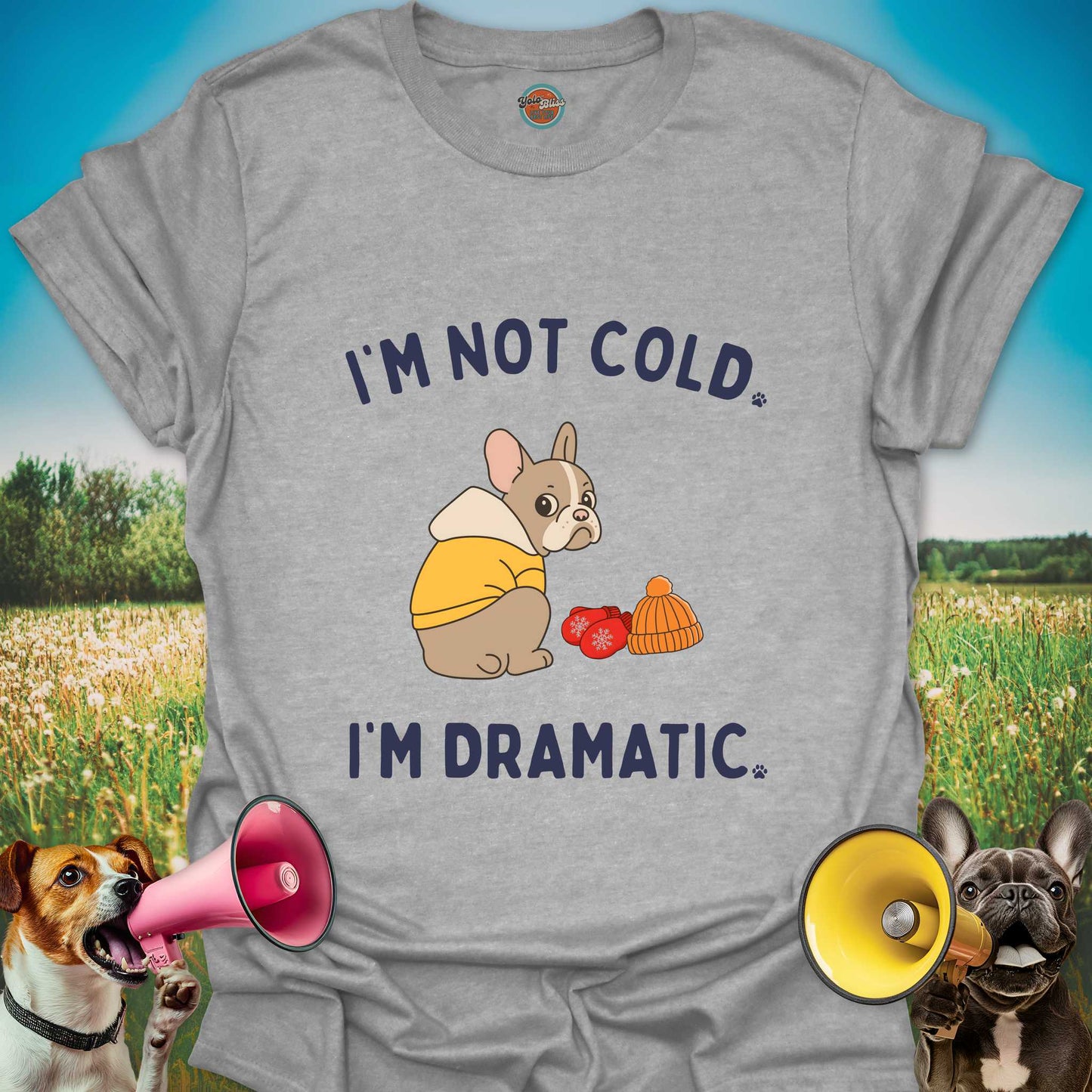 I'M NOT COLD DOG - Tee #2