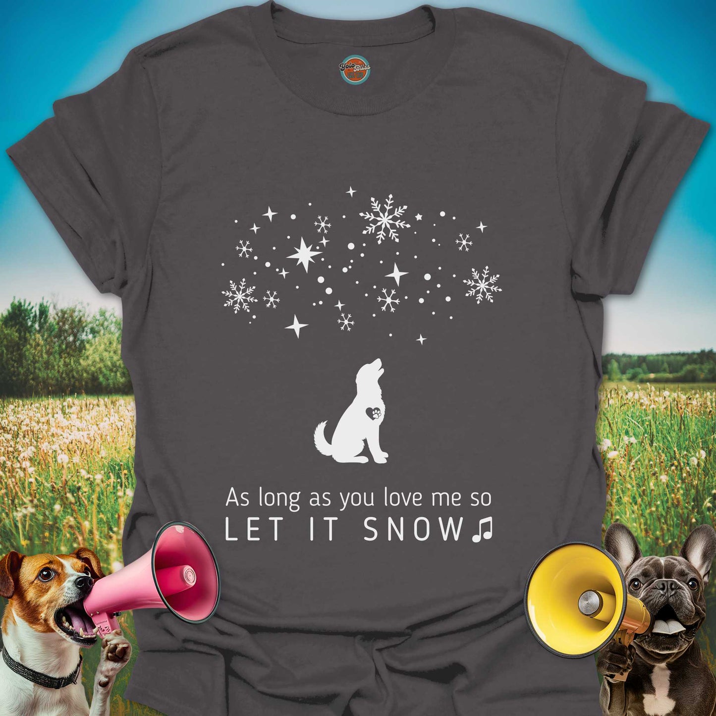 LET IT SNOW DOG - Tee