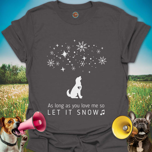 LET IT SNOW DOG - Tee
