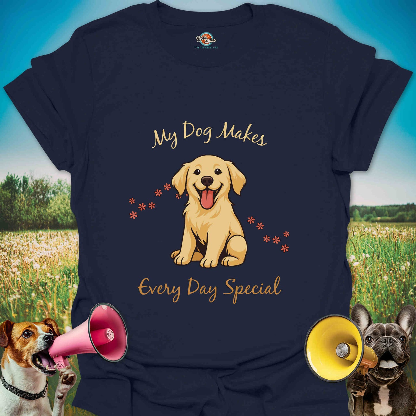 My Dog Makes Every Day Special - Tee