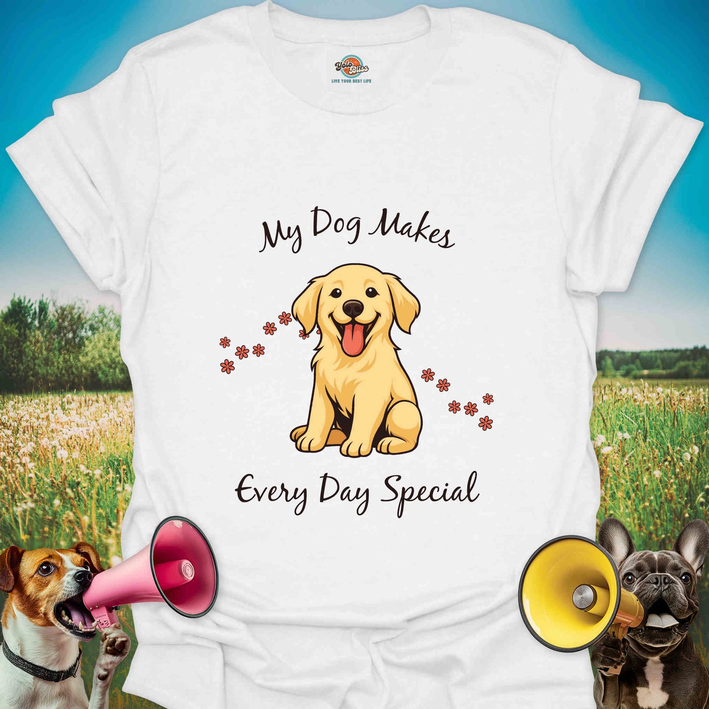 My Dog Makes Every Day Special - Tee