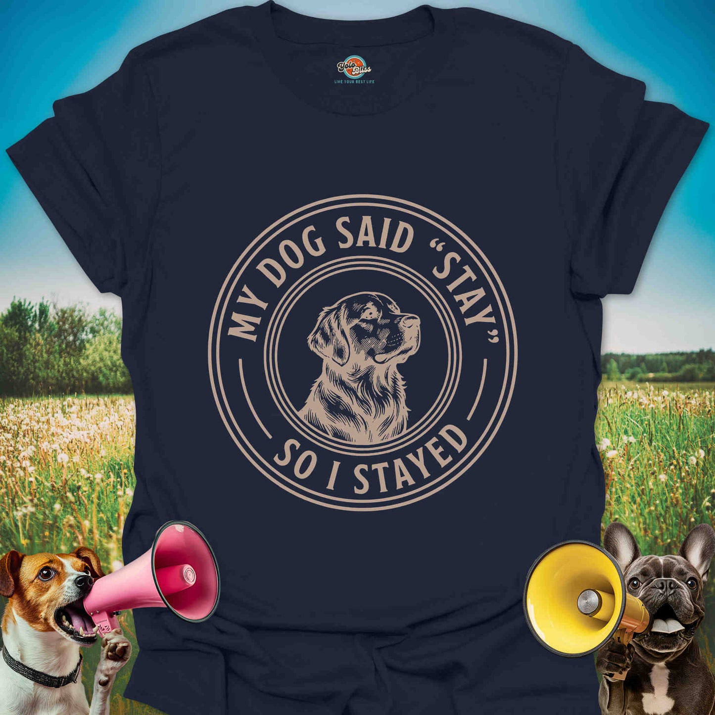 My Dog Said Stay So I Stayed - Vintage Dog Lover Tee