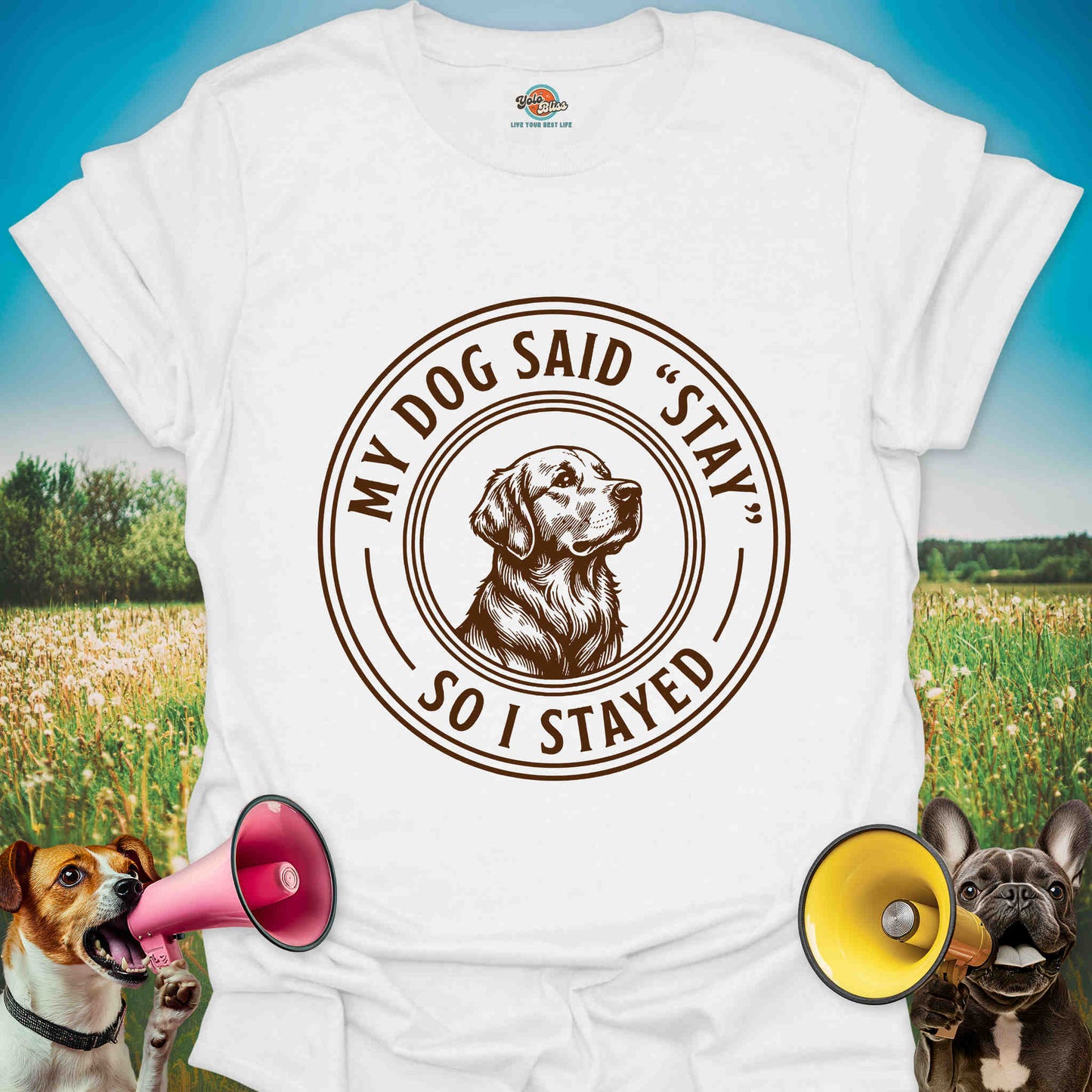 My Dog Said Stay So I Stayed - Vintage Dog Lover Tee