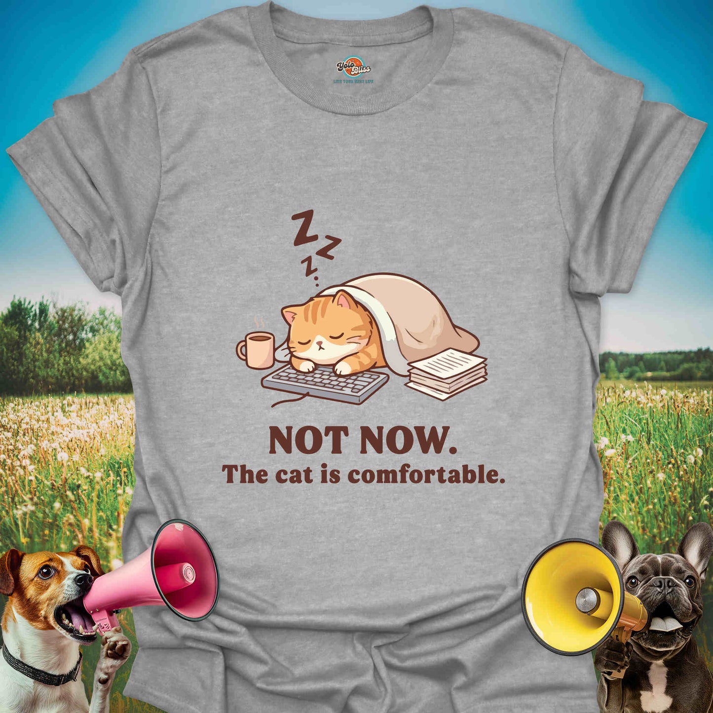 Not Now. The Cat Is Comfortable - Funny Cat Lover Tee