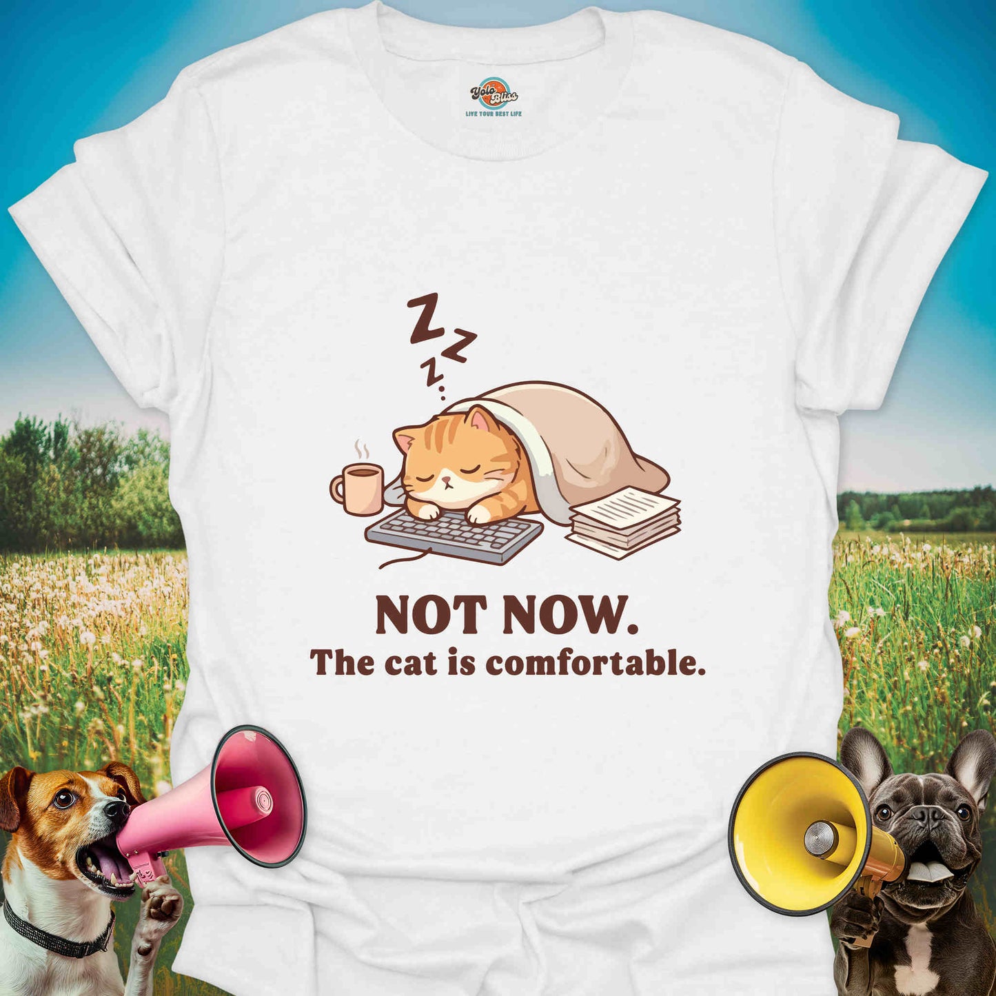 Not Now. The Cat Is Comfortable - Funny Cat Lover Tee