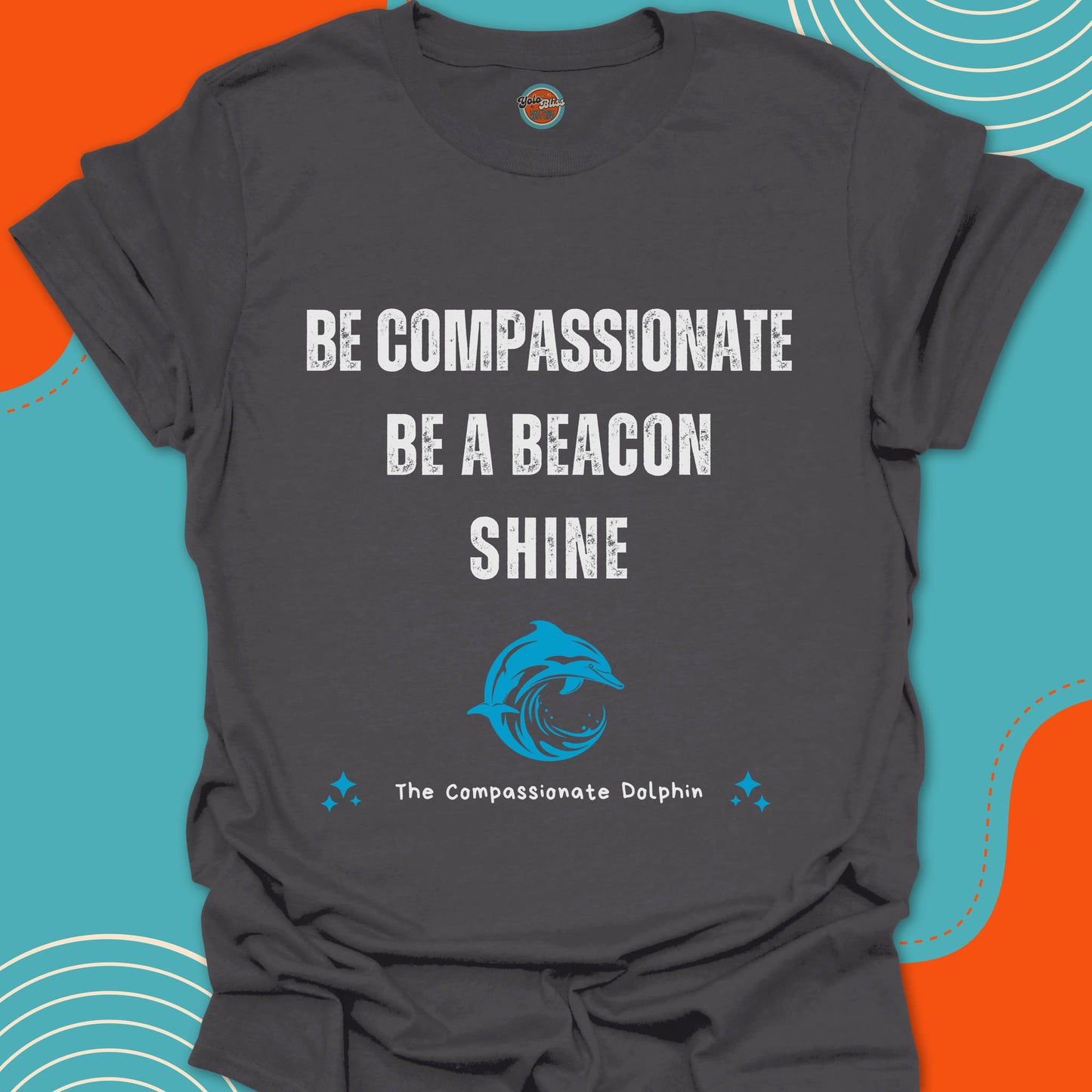 COMPASSIONATE DOLPHIN (Rustic) - Tee #1