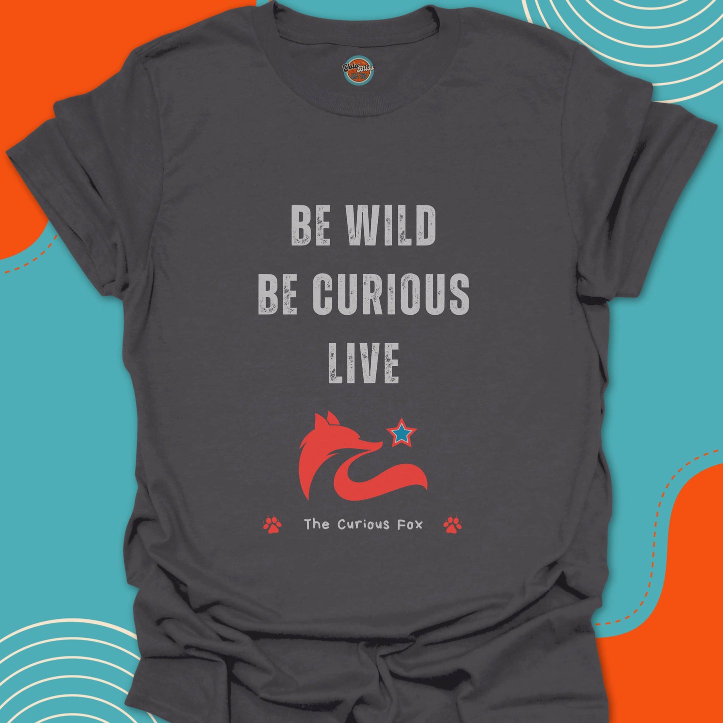 Gray charcoal t-shirt with "Be Wild, Be Curious, Live" motivational quote and stylish fox silhouette graphic