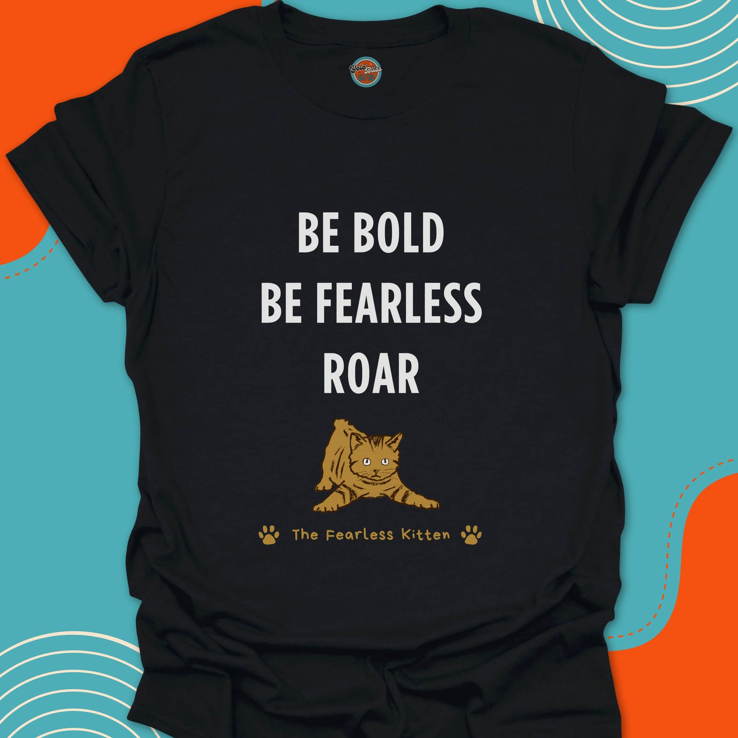 FEARLESS KITTEN - Tee #1