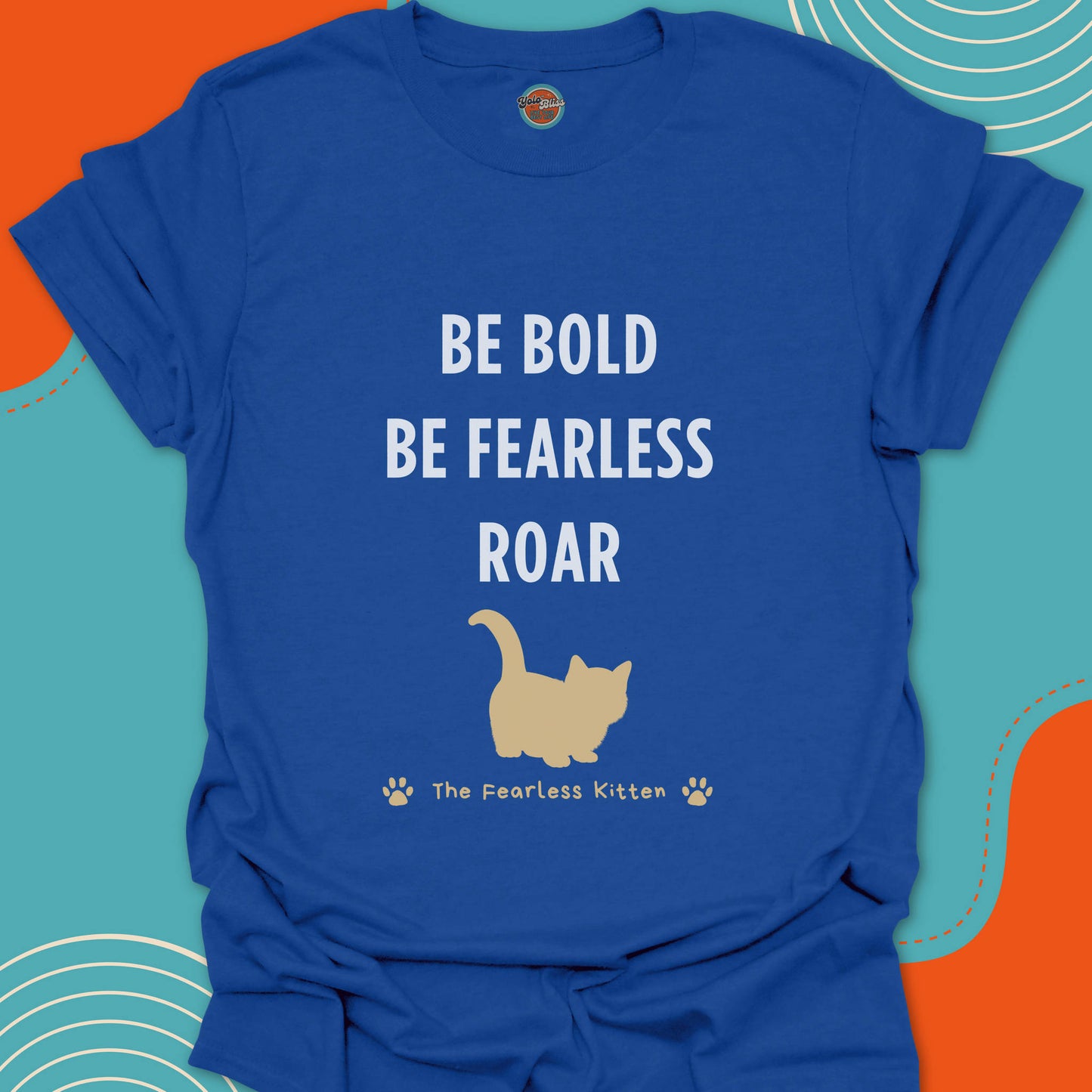 FEARLESS KITTEN - Tee #4
