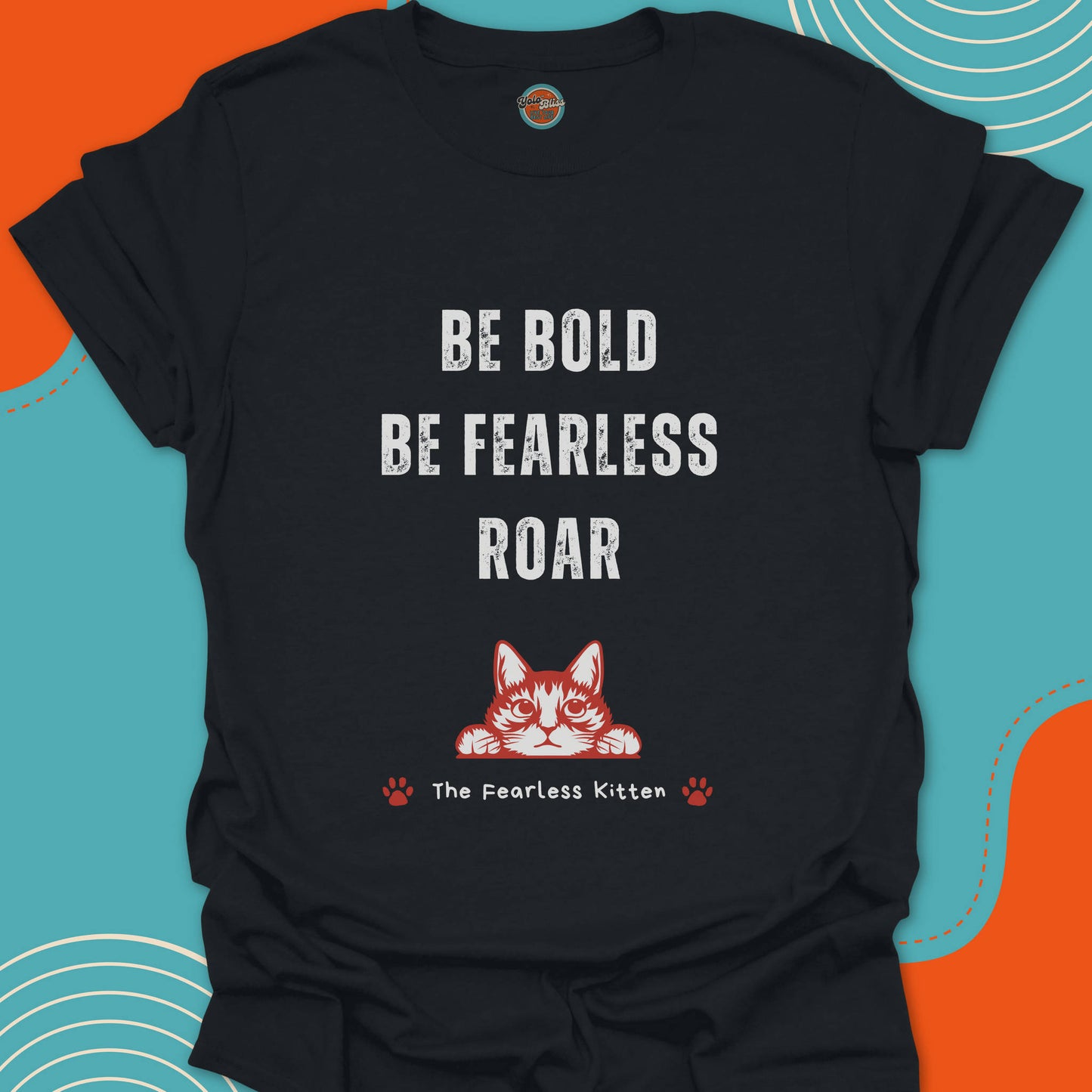 FEARLESS KITTEN (Rustic) - Tee #5