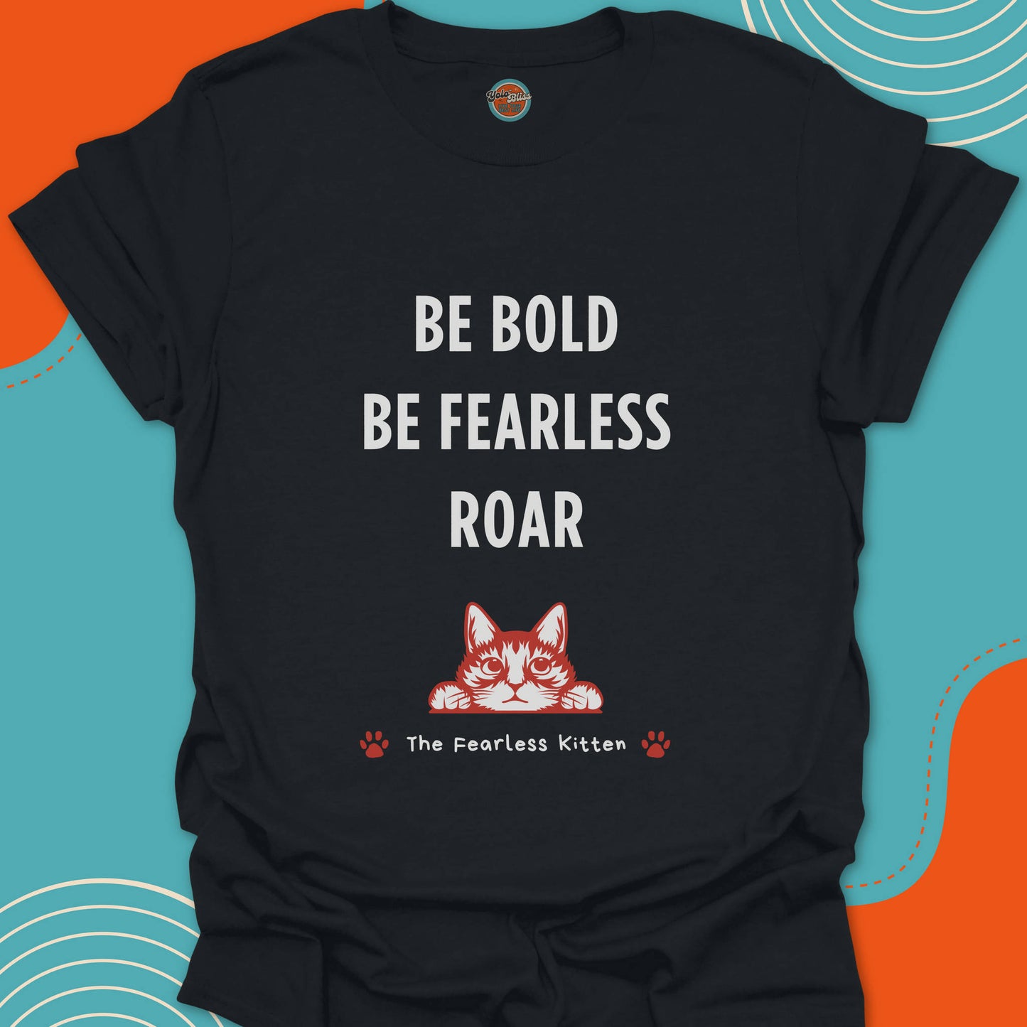 FEARLESS KITTEN - Tee #5