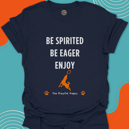 Navy blue t-shirt with motivational text "Be spirited, be eager, enjoy" and a playing dog illustration